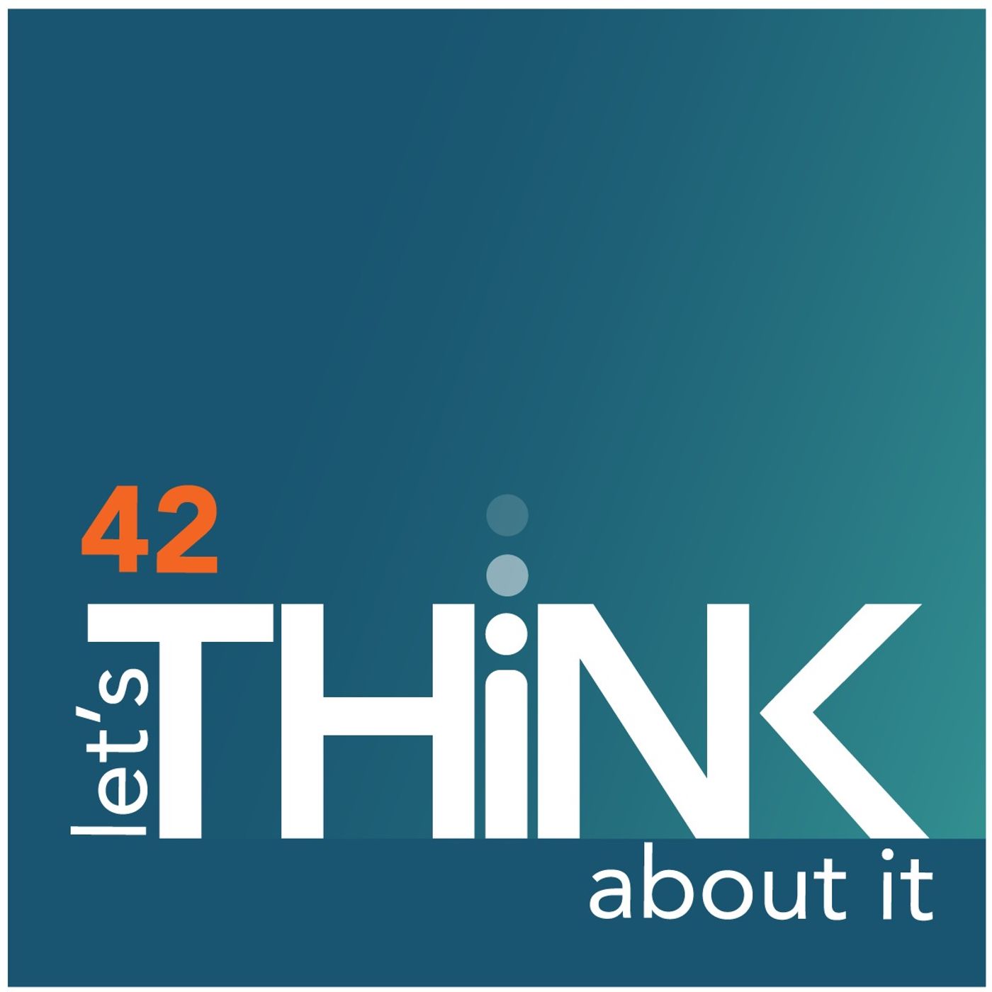 let\'s THiNK about it