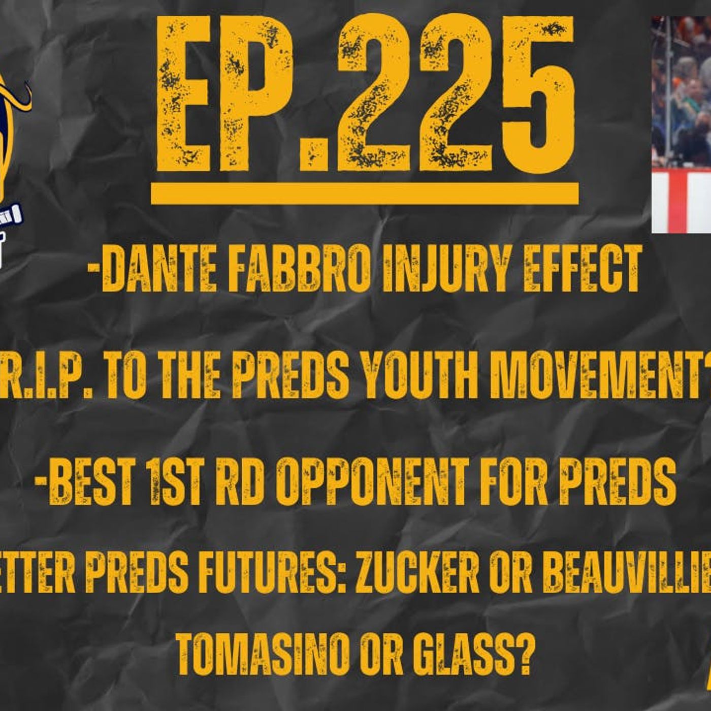 Ep.225- Dante Fabbro Injury Effect, Better Preds Futures, R.I.P. to the Youth Movement?