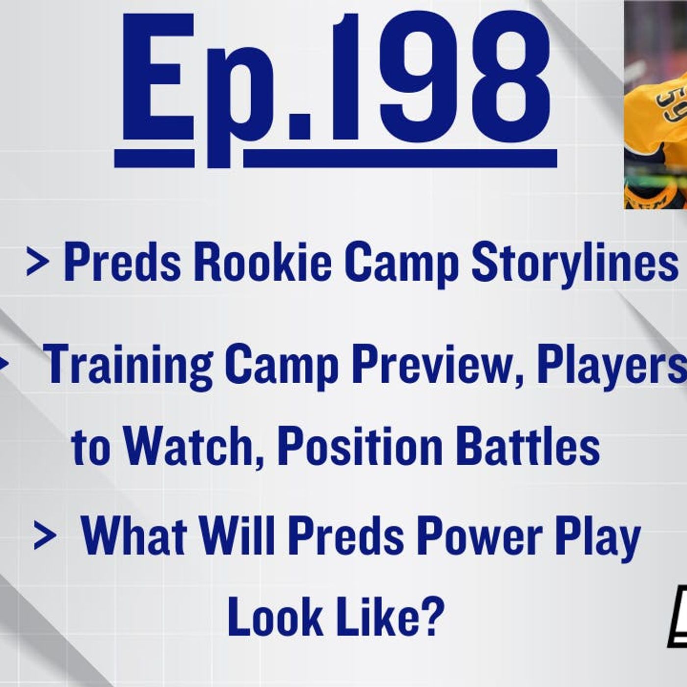 EP-198: Predators Rookie Camp Players to Watch, Training Camp Preview, Fresh New Preds Power Play