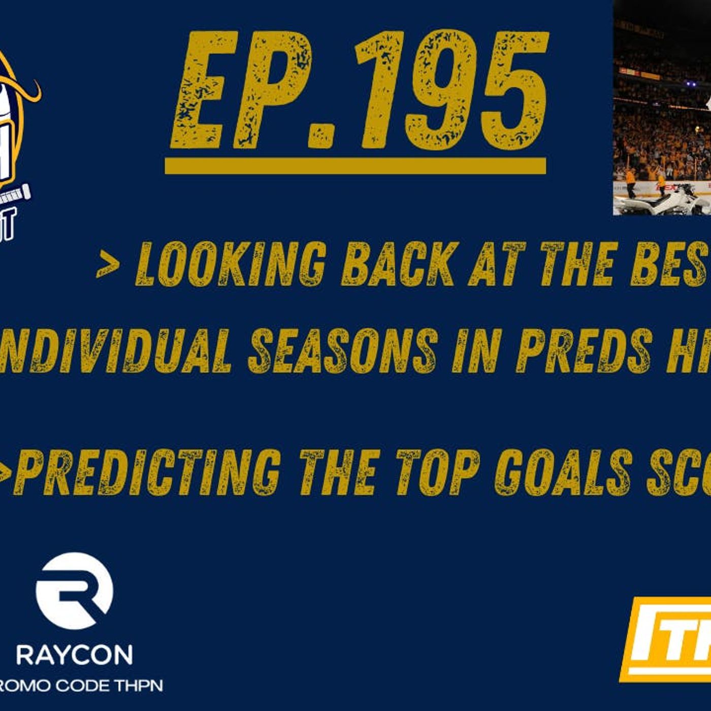 EP-195: To the Nashville Predators Archive Looking at the Best Individual Seasons in Franchise History