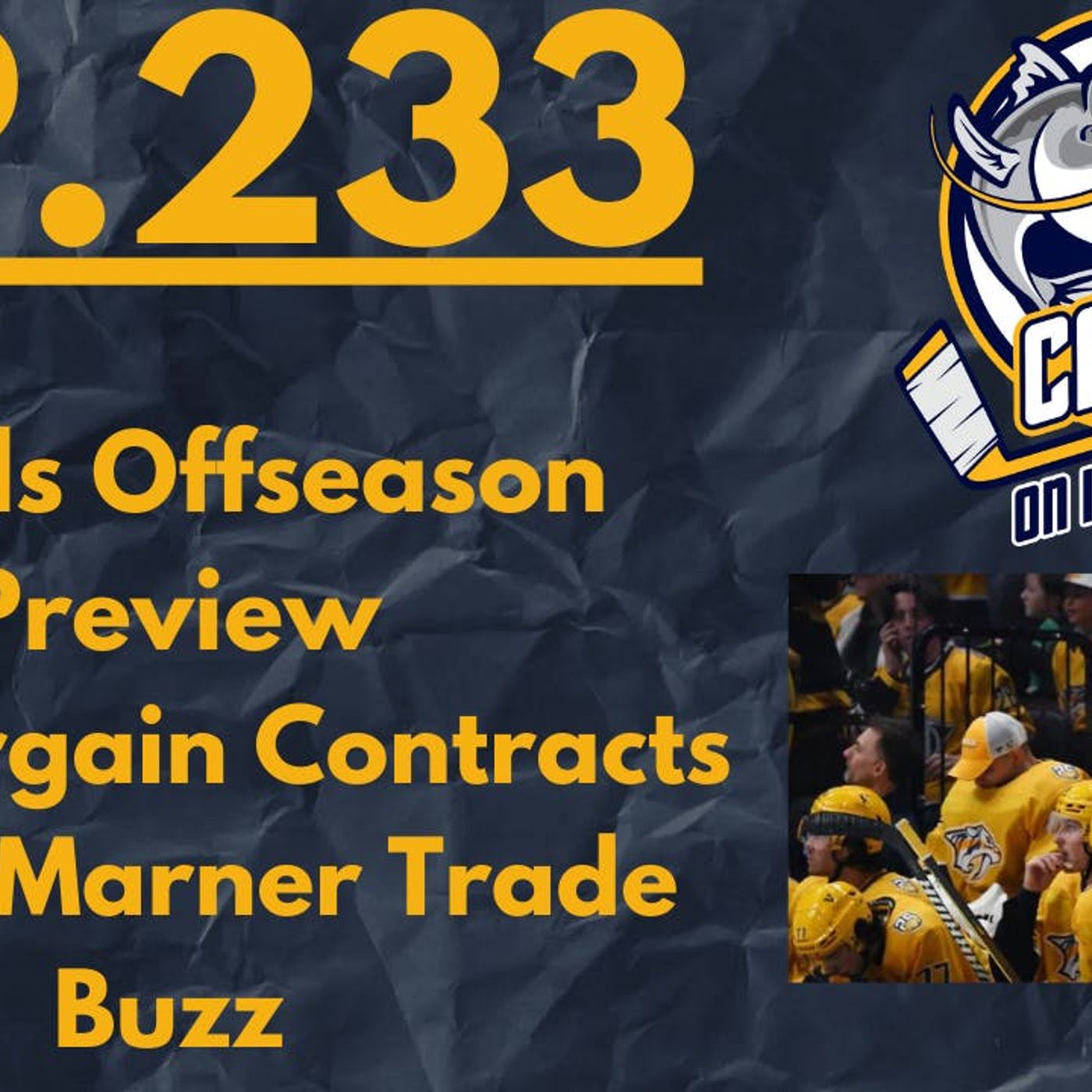 EP-233 Season 6 Premiere: Nashville Predators 2024 Offseason Preview, Top Priority Free Agent, Mitch Marner Trade Rumors
