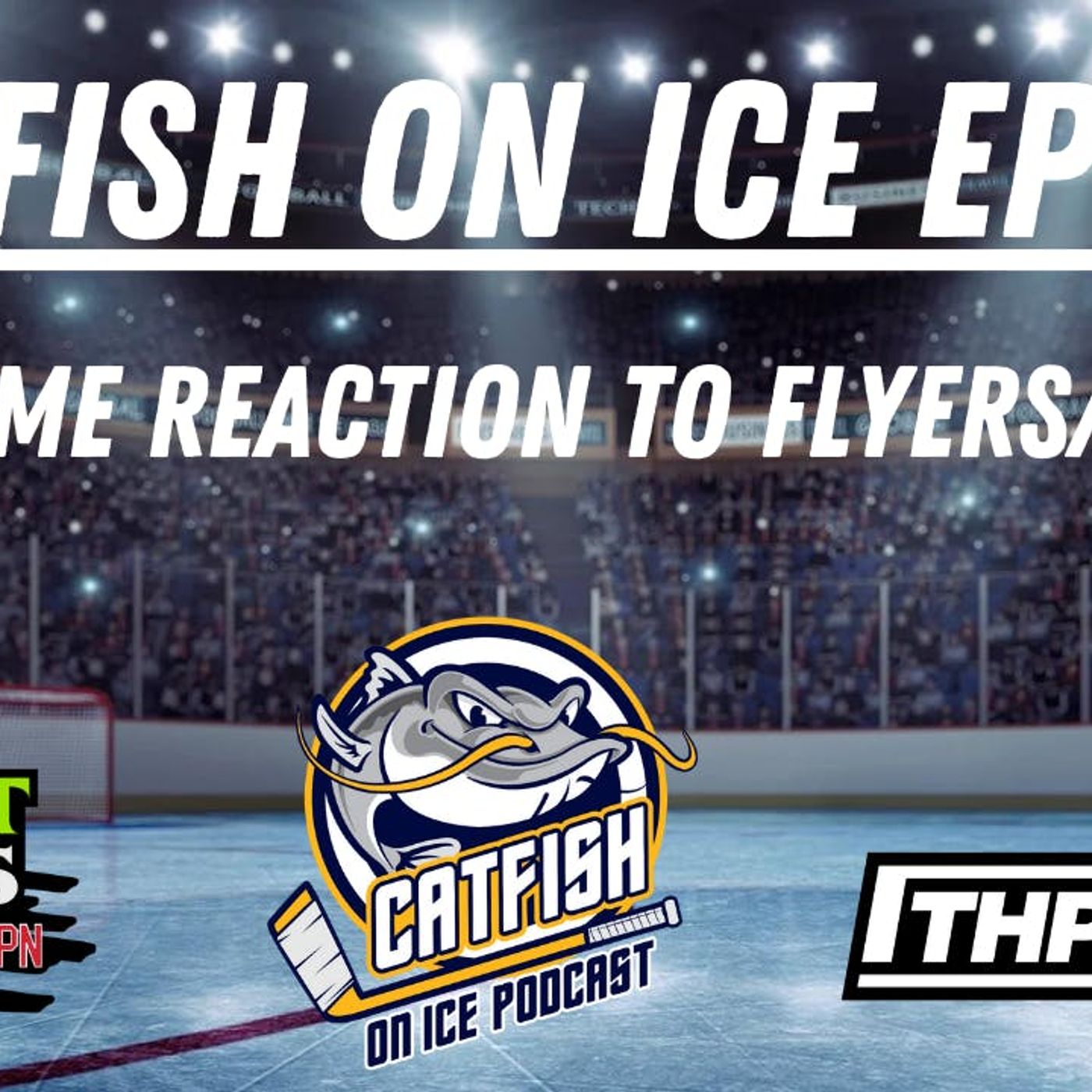 CATFISH ON ICE EP.153: PREDS STRUGGLE BUS ROLLS ON AFTER LOSS TO FLYERS