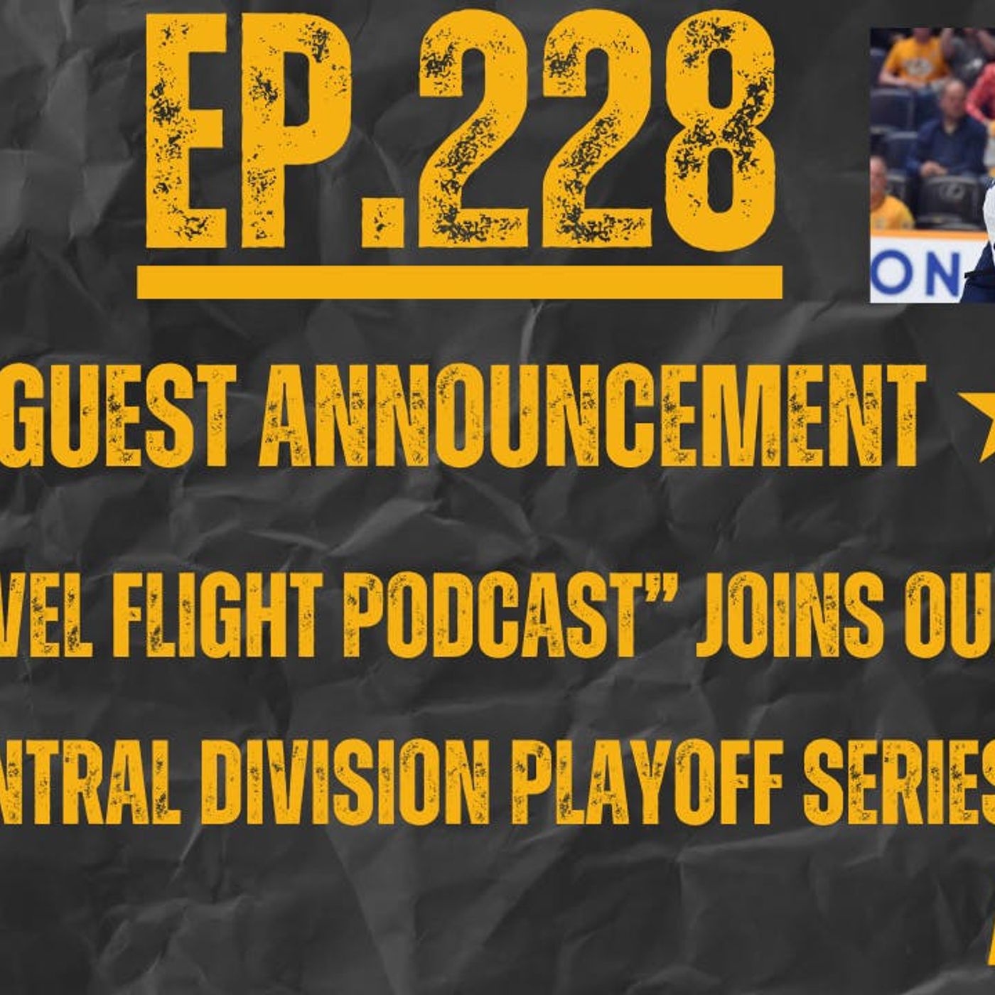 EP-228: PREDS CLINCH PLAYOFF BERTH: How Should They Manage the Last 3 Games, "LEVEL FLIGHT POD" Joins