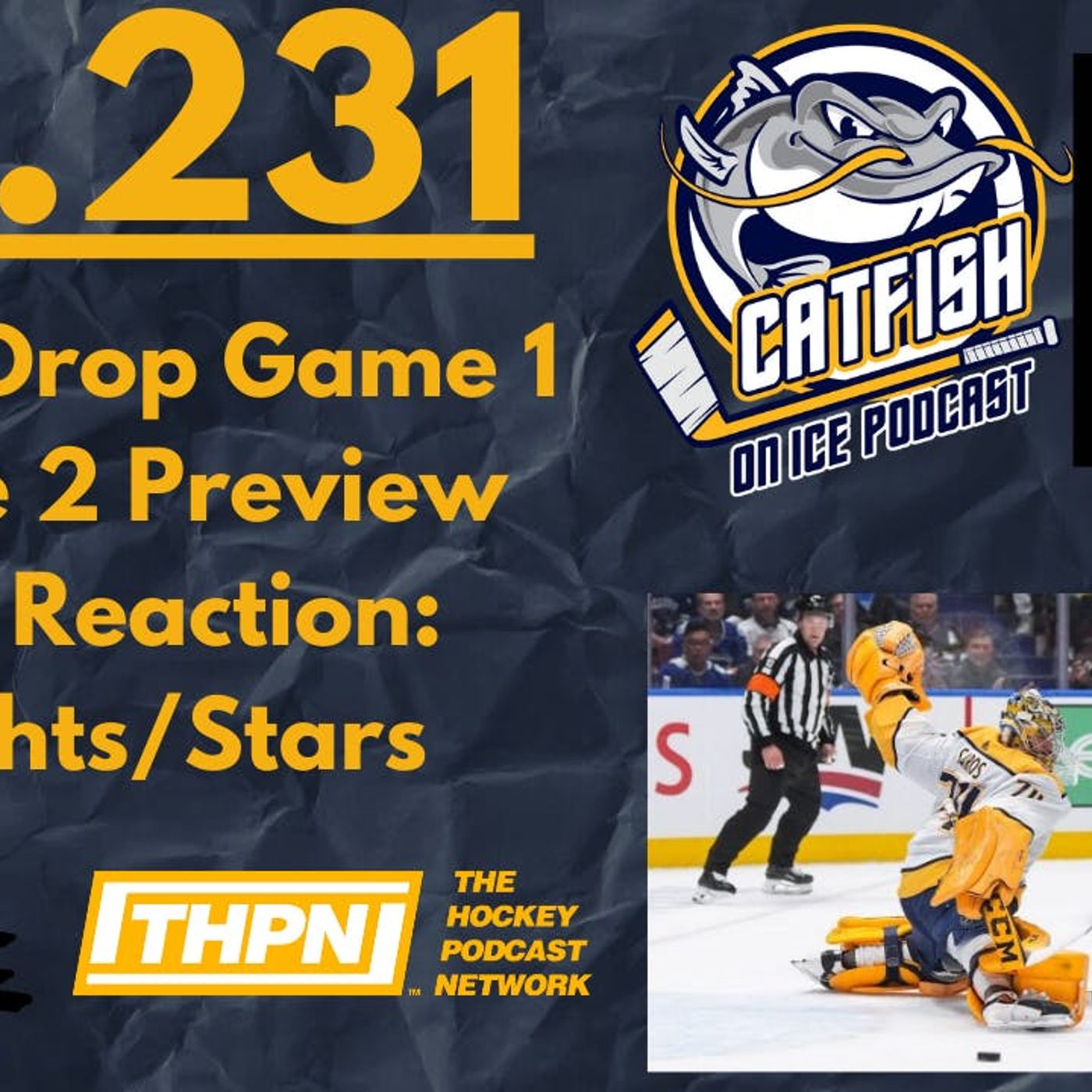 EP-231: GAME 1 RECAP, PREDS SQUANDER GOLDEN OPPORTUNITY, GAME 2 PREVIEW, VEGAS/DALLAS LIVE REACTION