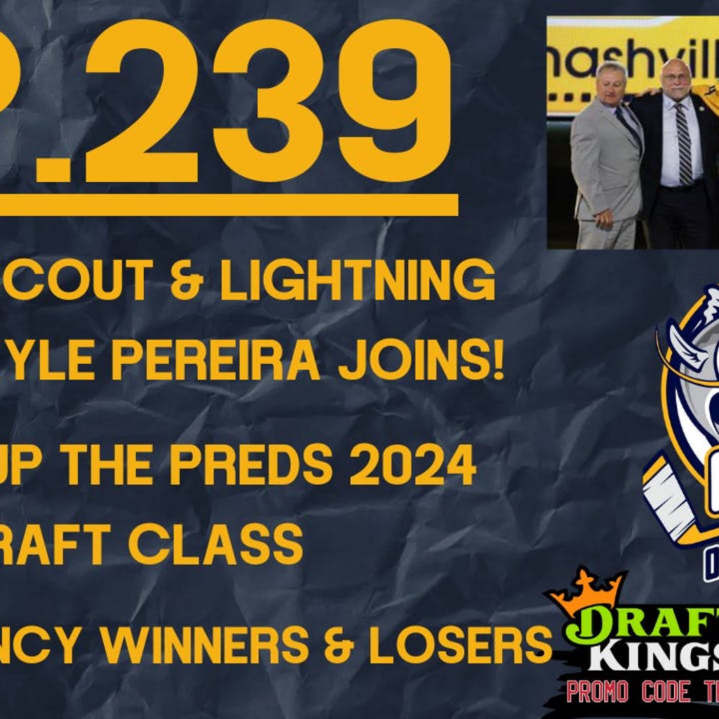Ep-239: Sizing up the 2024 Predators Draft Class with NHL Scout Writer Kyle Pereira