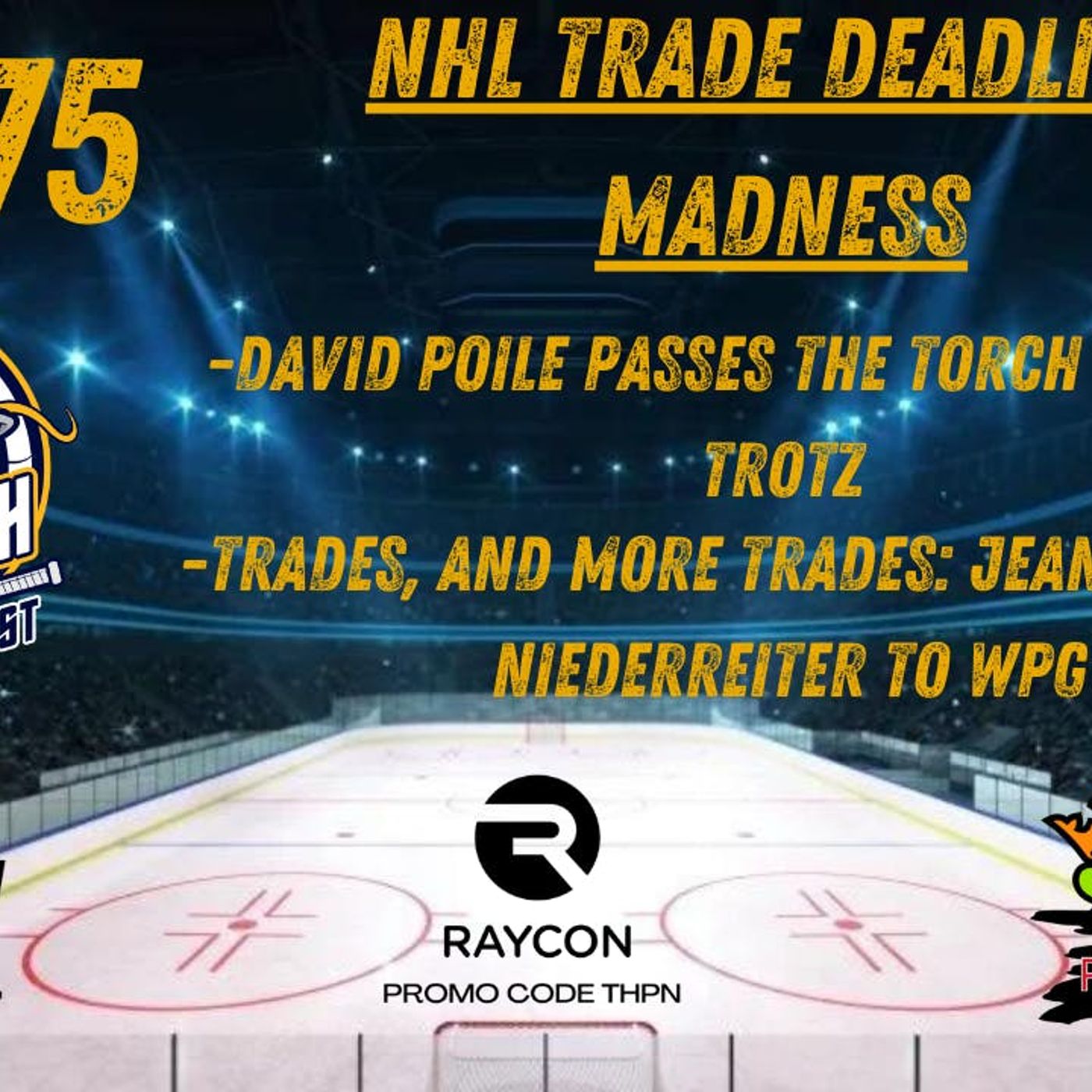 CATFISH ON ICE EP.175: NHL Trade Deadline Madness, David Poile Steps Down,