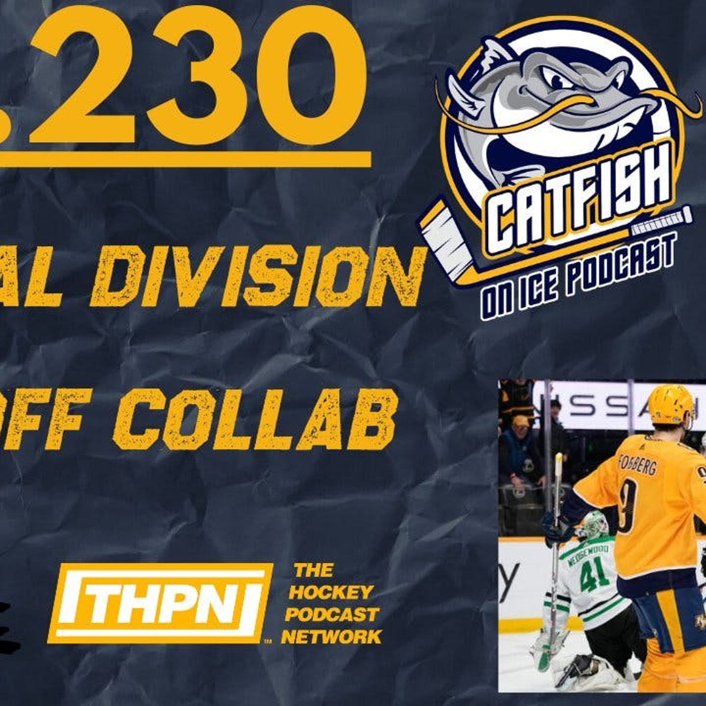 EP-230: Playoff Collaboration Episode with Starcastic Remarks Podcast Covering Dallas Stars