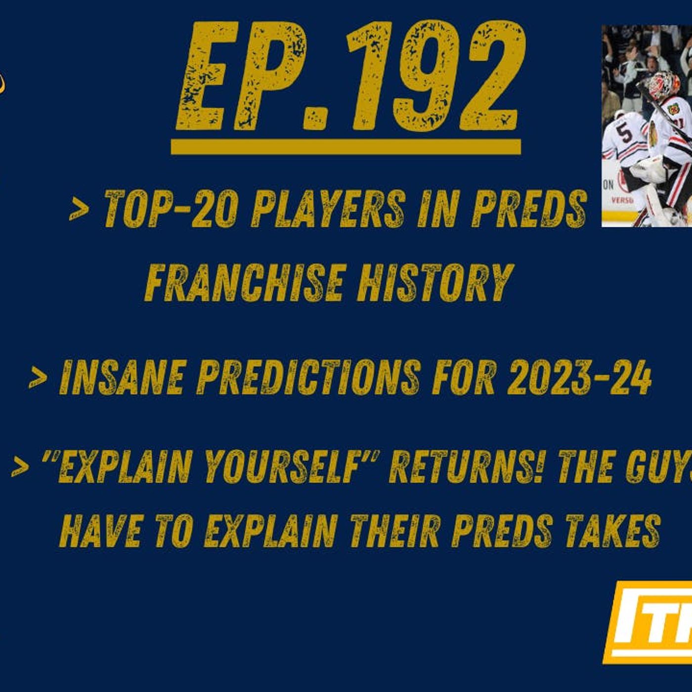 EP-192: Top-20 Players in Predators History, Insane Predictions for 2023-24