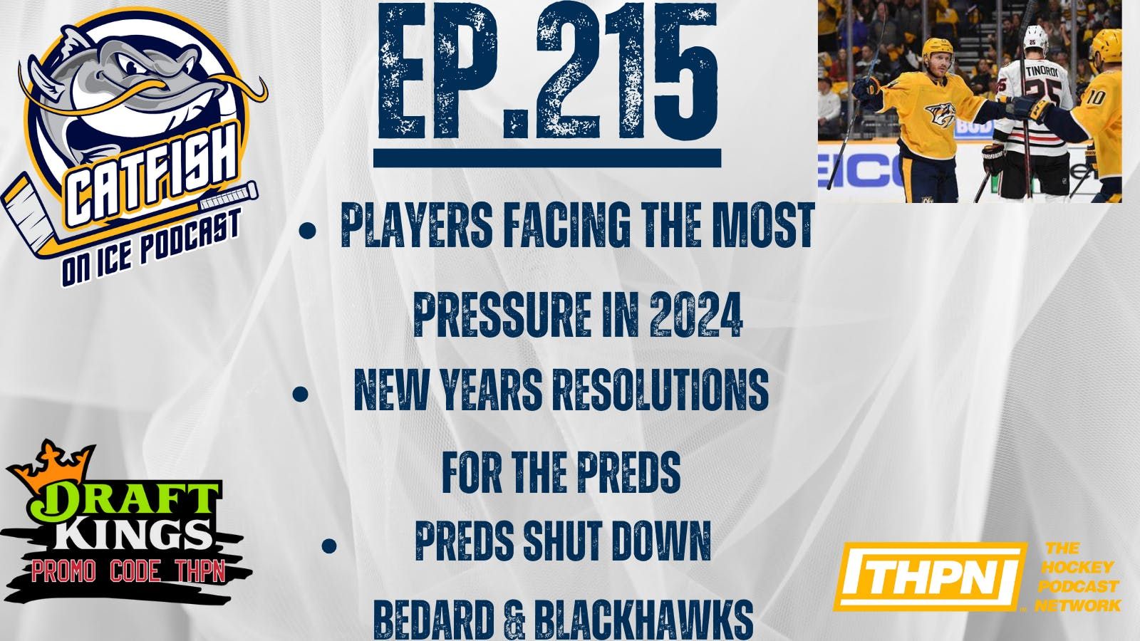 EP-215: Which Players are Facing the Most Pressure in 2024 for the Nashville Predators?
