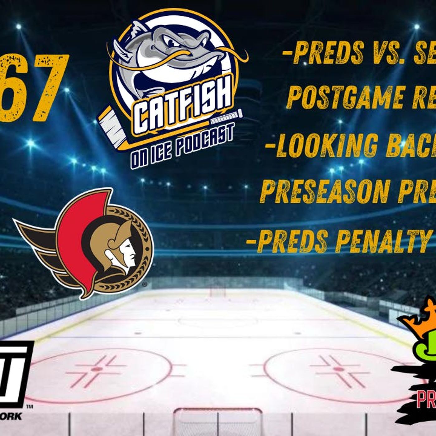 CATFISH ON ICE EP.167: Postgame Reaction Preds vs. Senators, Preseason Predictions Update