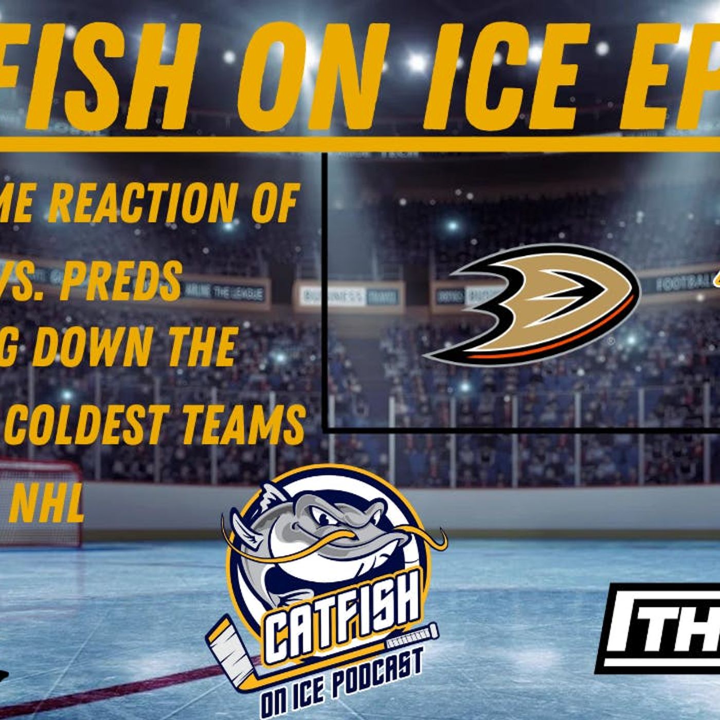 CATFISH ON ICE EP.161: Live Game Reaction of Anaheim Ducks vs. Nashville Predators