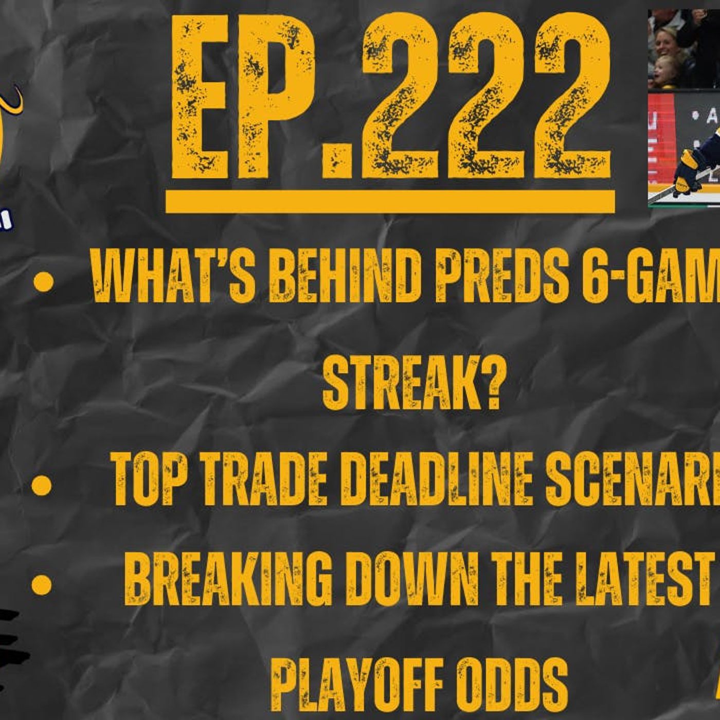 Ep-222:: Top Trade Deadline Scenarios for Nashville Predators, What's Fueling the 6-Game Win Streak?