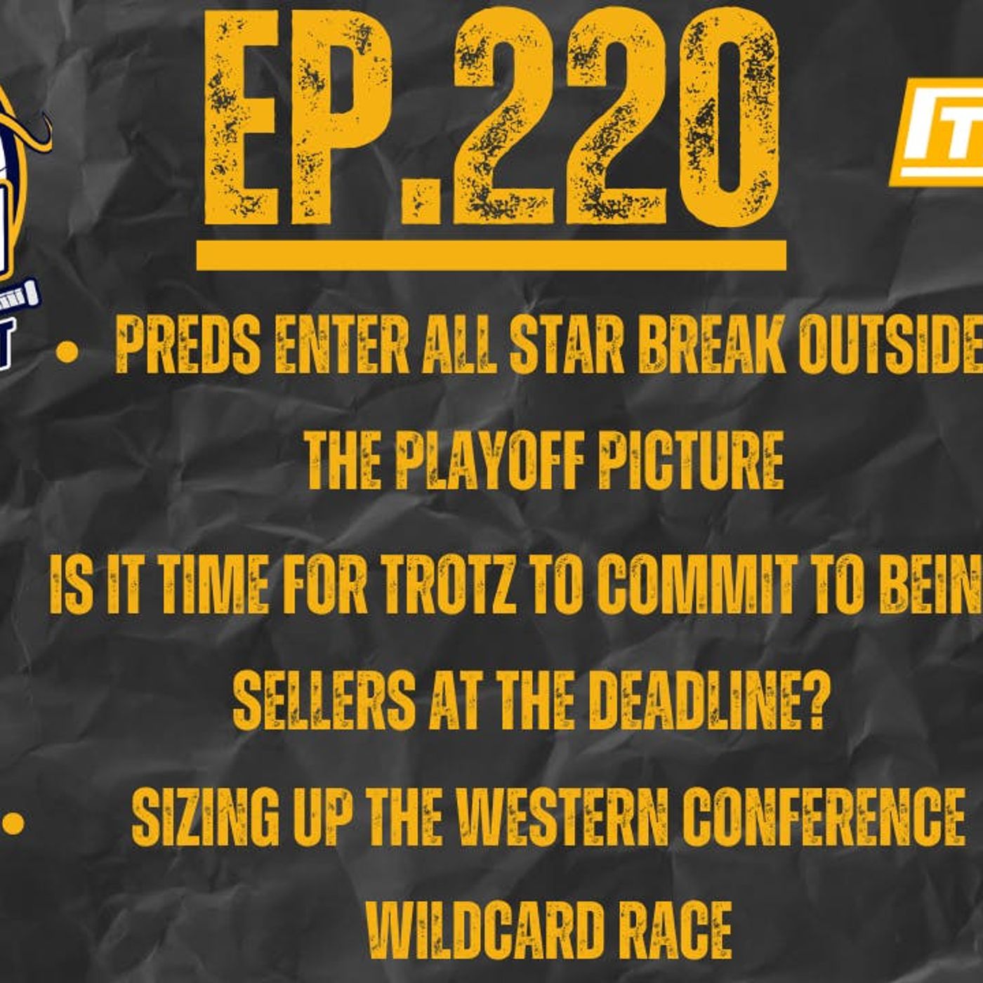 EP-220: Honeymoon Over for Predators & Andrew Brunette at NHL All Star Break?