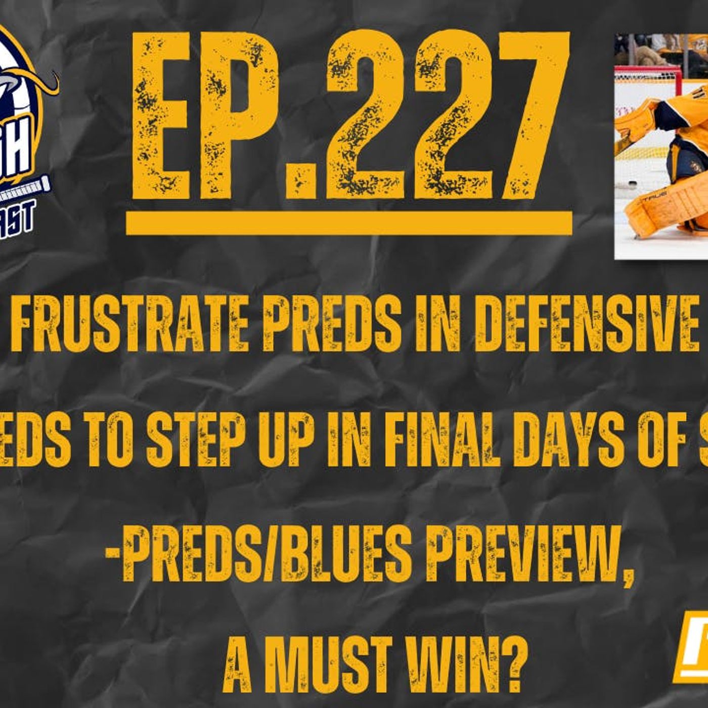 EP-227: Preds Skidding Towards Playoffs, Enormous Matchup vs. Blues Next