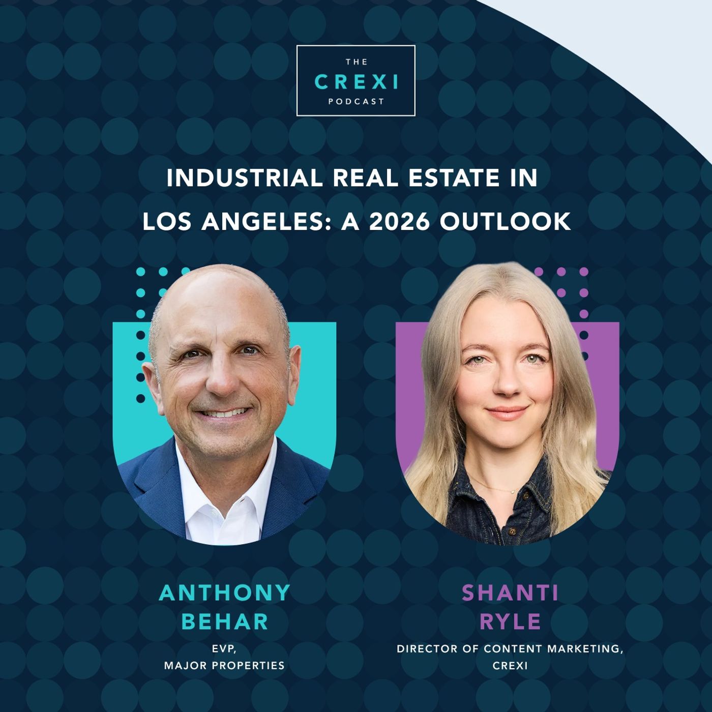 Industrial Real Estate in LA: Anthony Behar's 2026 Outlook