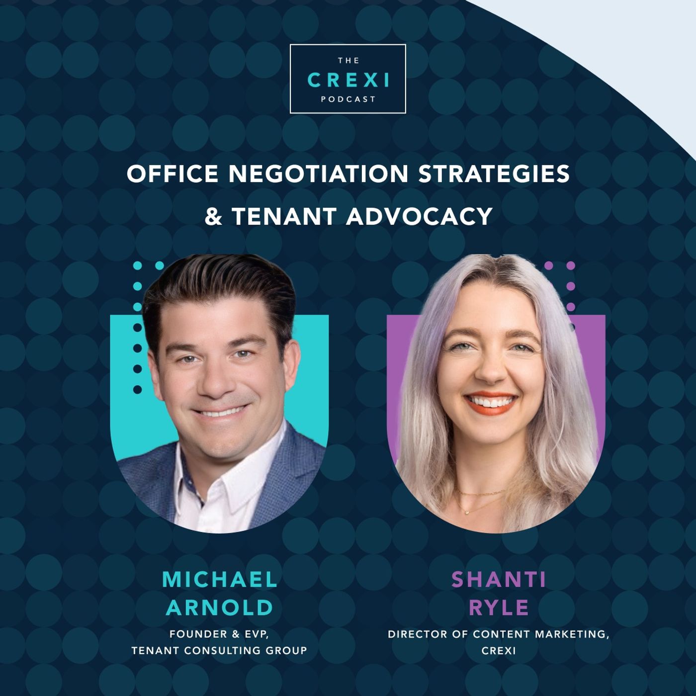 Michael Arnold on Office Market Shifts, Negotiation Strategies, and Tenant Advocacy