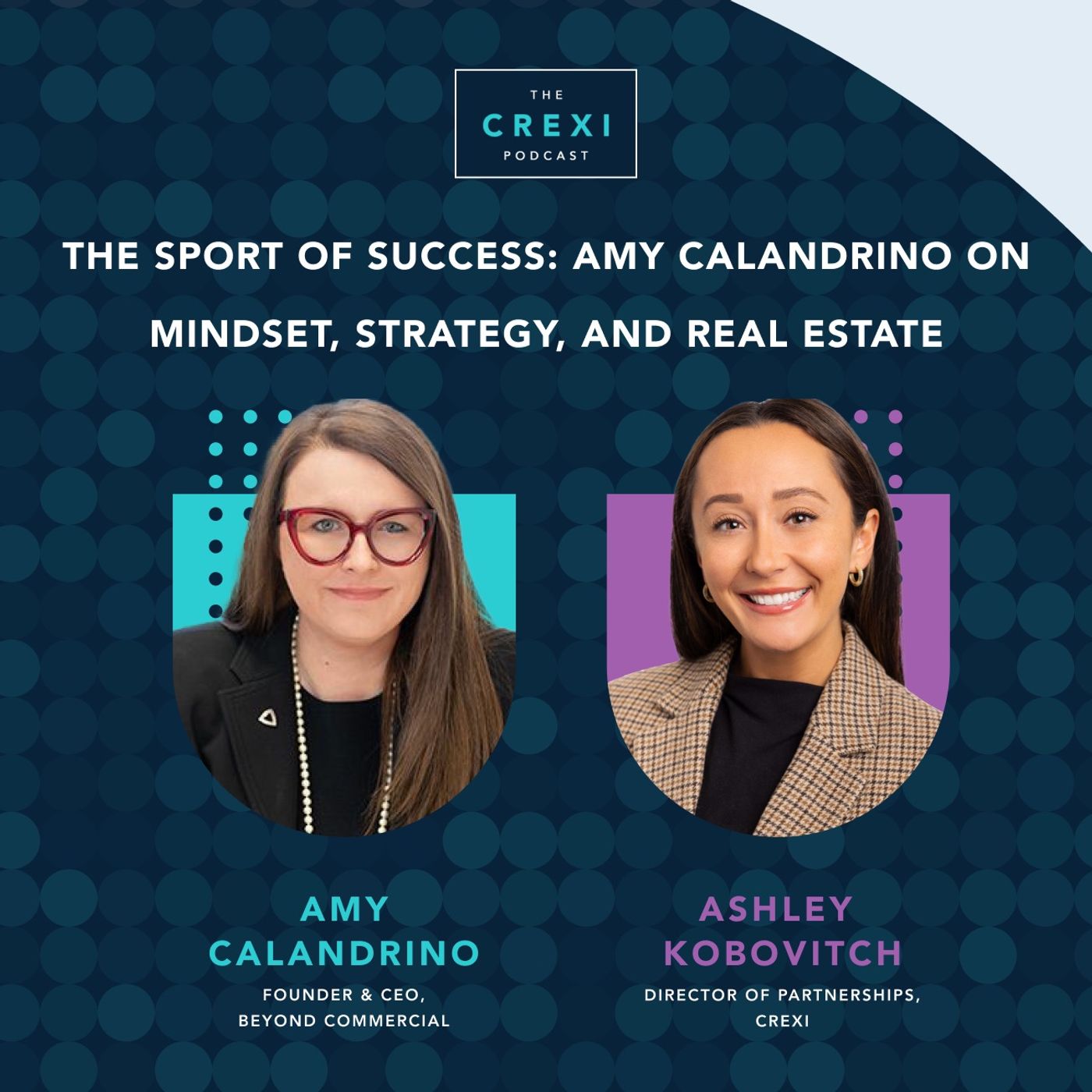 The SPORT of Success: Amy Calandrino on Mindset, Strategy, and Real Estate
