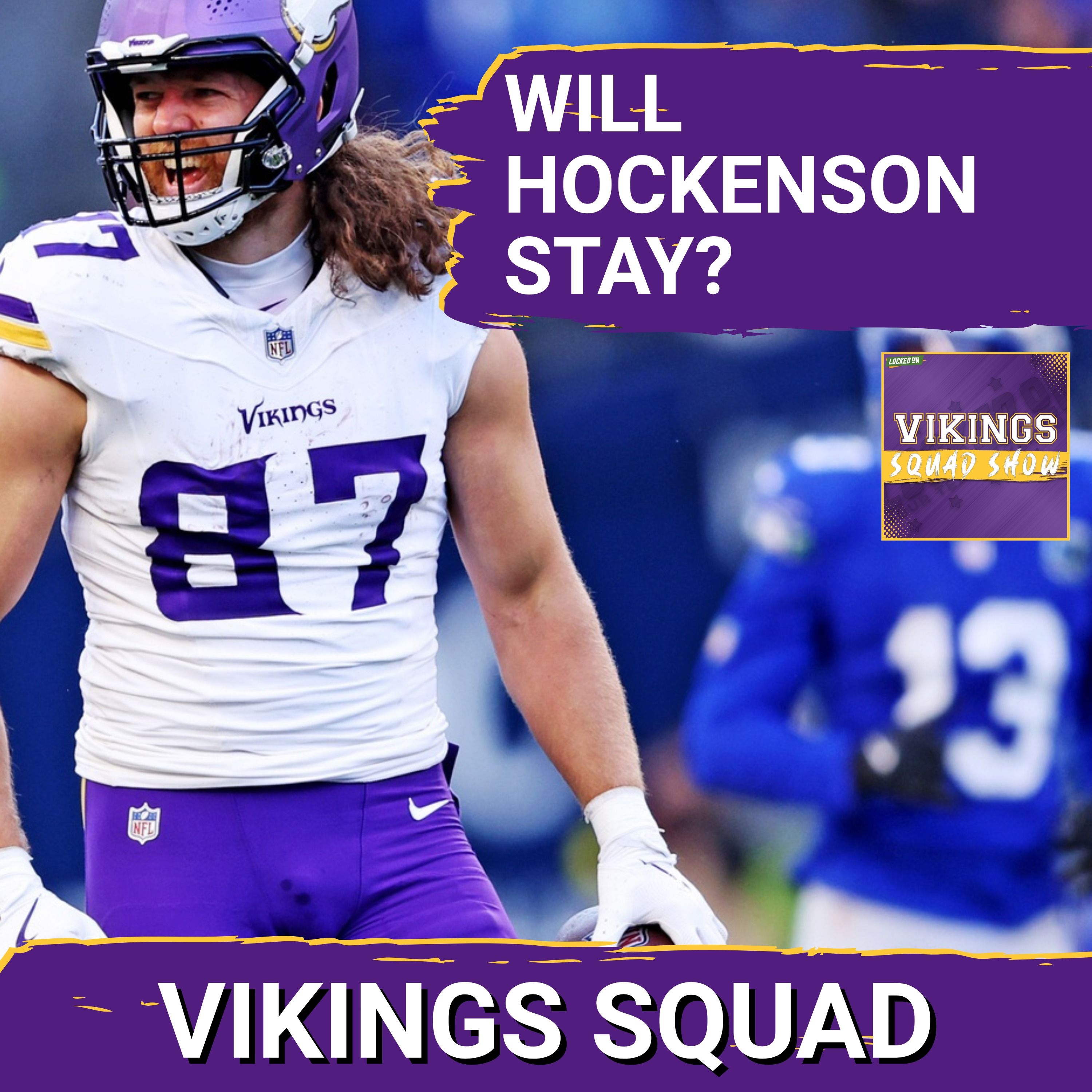 VIKINGS SQUAD SHOW: Evaluating the Future of T.J. Hockenson