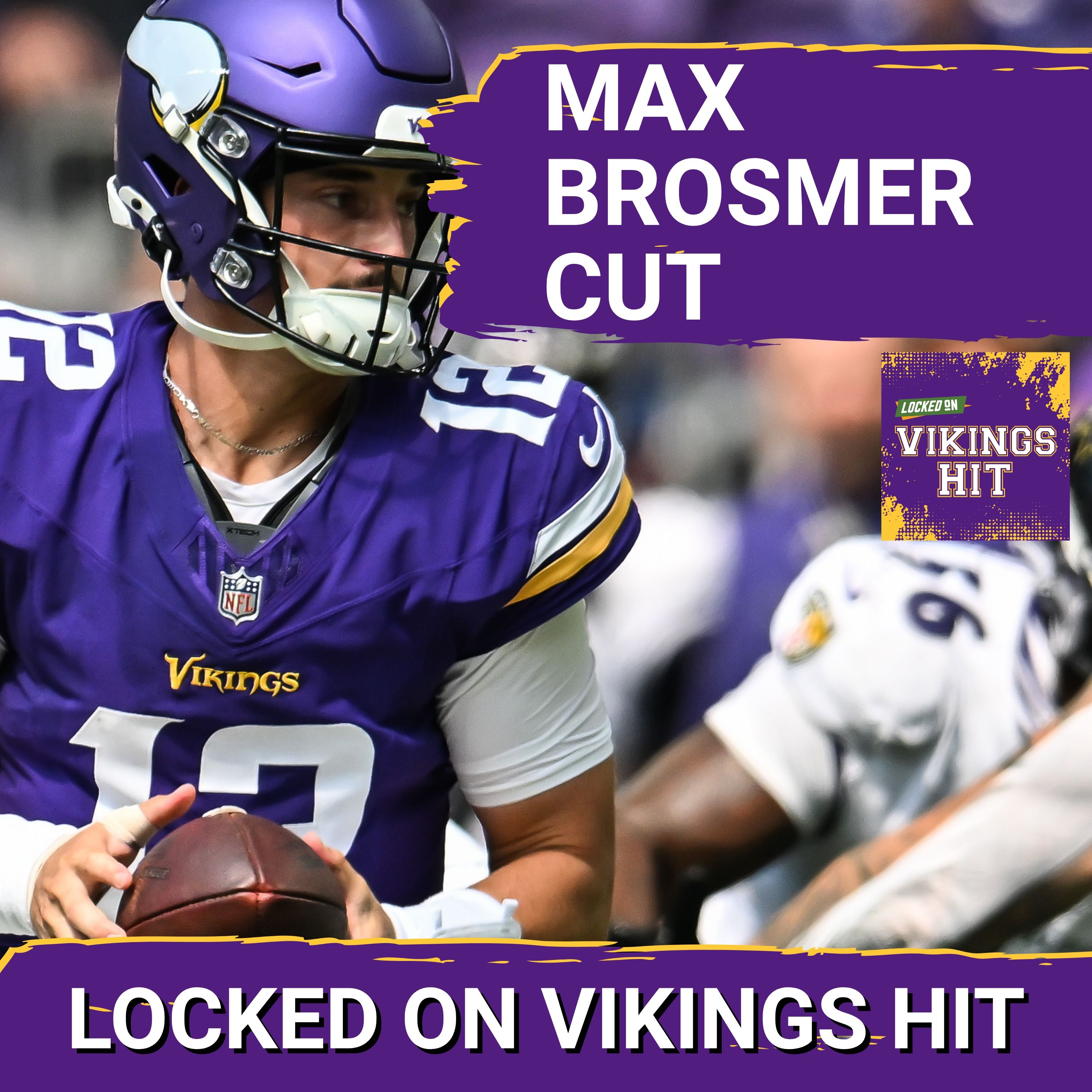 INTERESTING CUTS: Minnesota Vikings Had a Clear Strategy With Max Brosmer and Dillon Bell Moves episode artwork