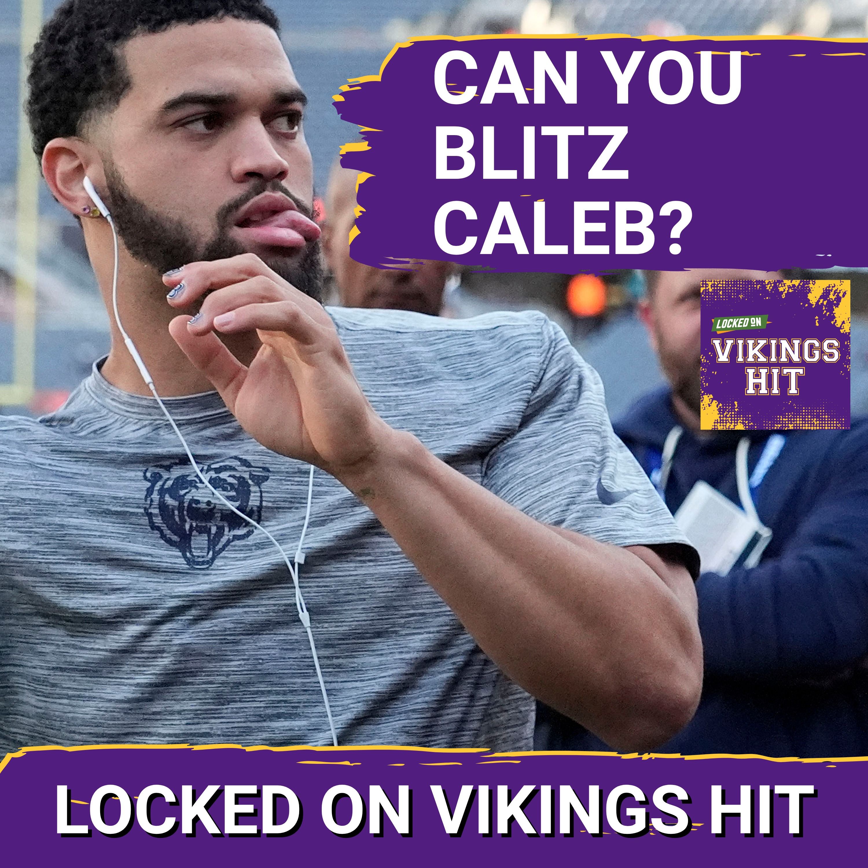 FLORES VS. CALEB: The Minnesota Vikings Should Keep the BLITZ Coming Against Caleb Williams episode artwork