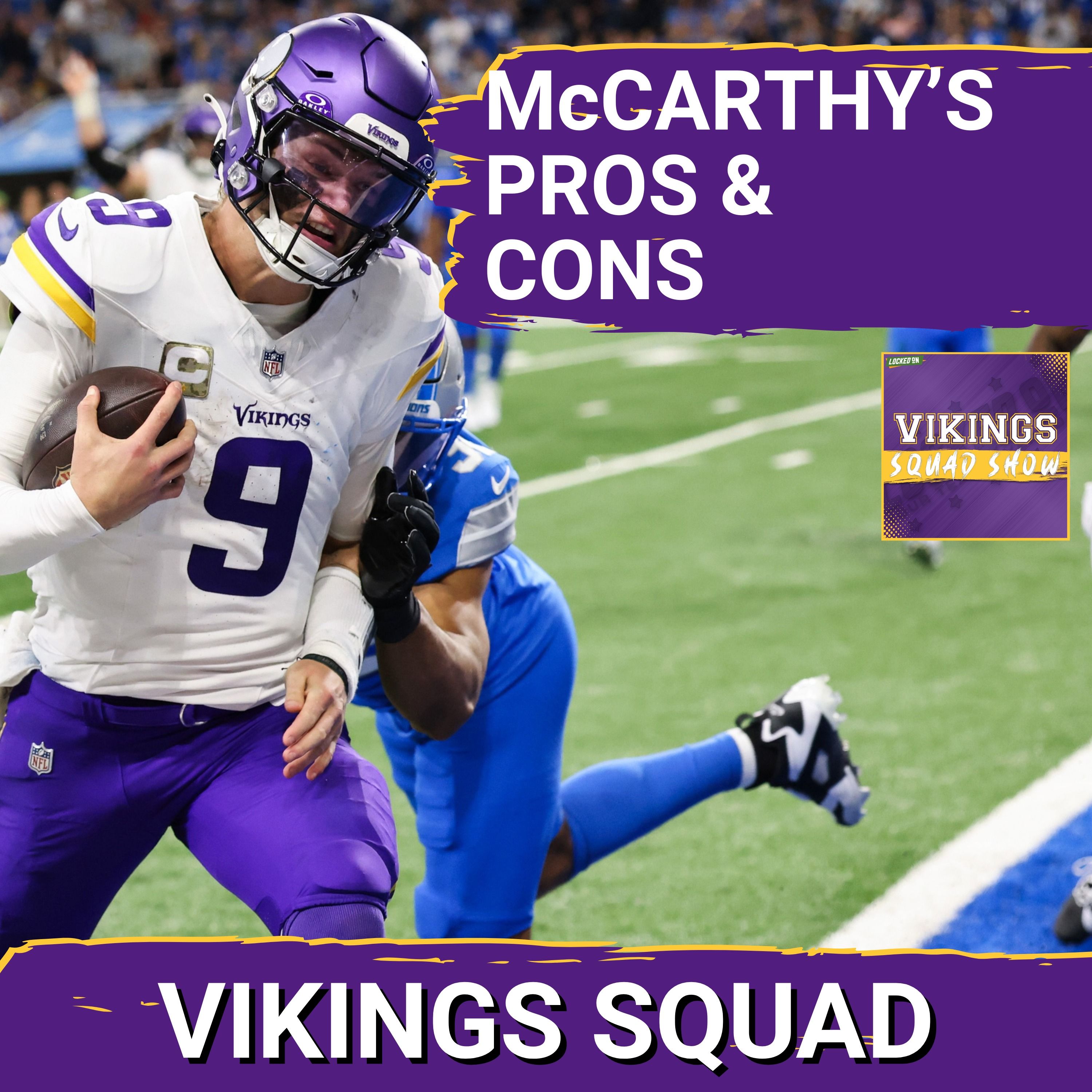 VIKINGS SQUAD SHOW: The TOP REASONS That the Minnesota Vikings Pulled a STUNNER at Ford Field