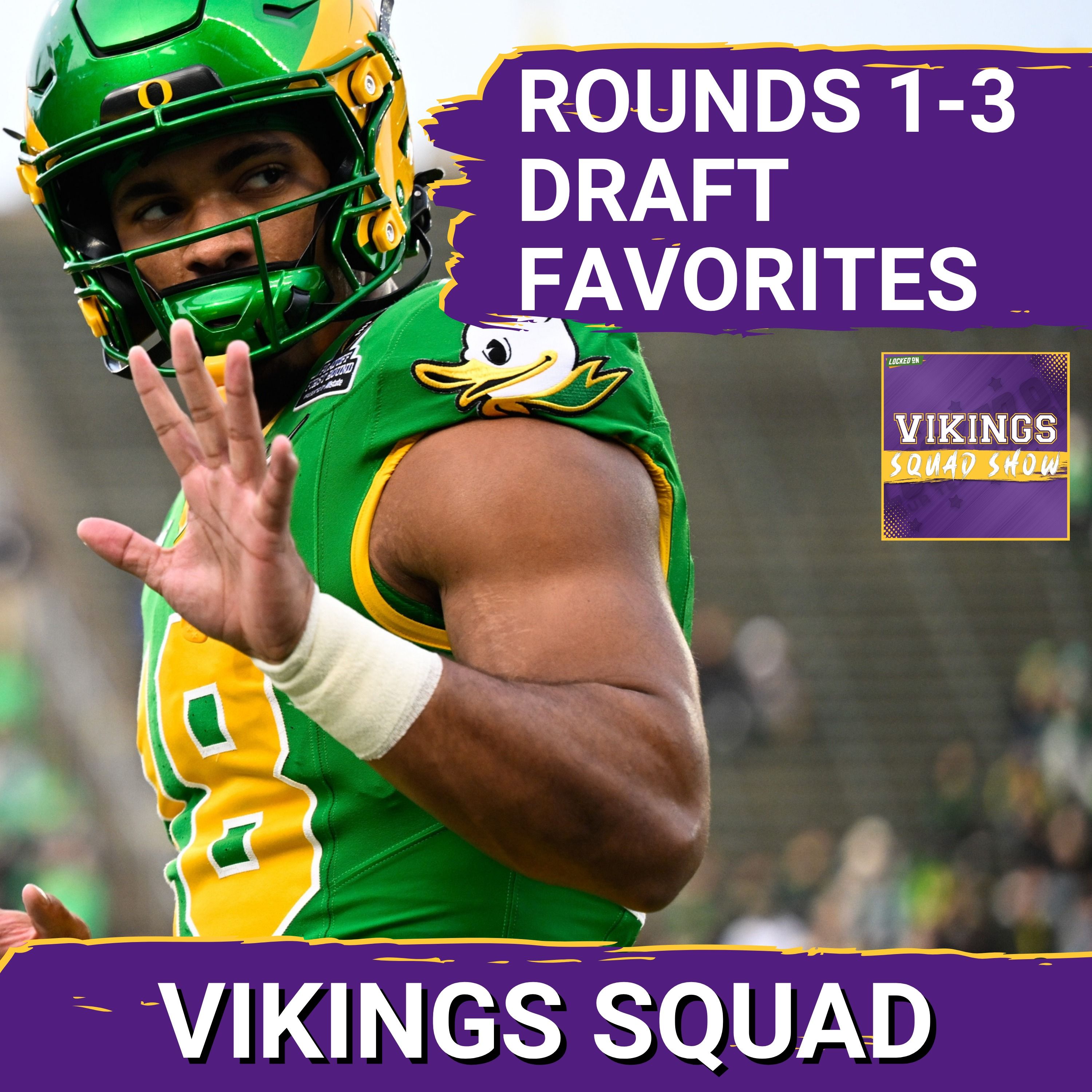 VIKINGS SQUAD SHOW: Ranking Our FAVORITE Minnesota Vikings Draft Possibilities