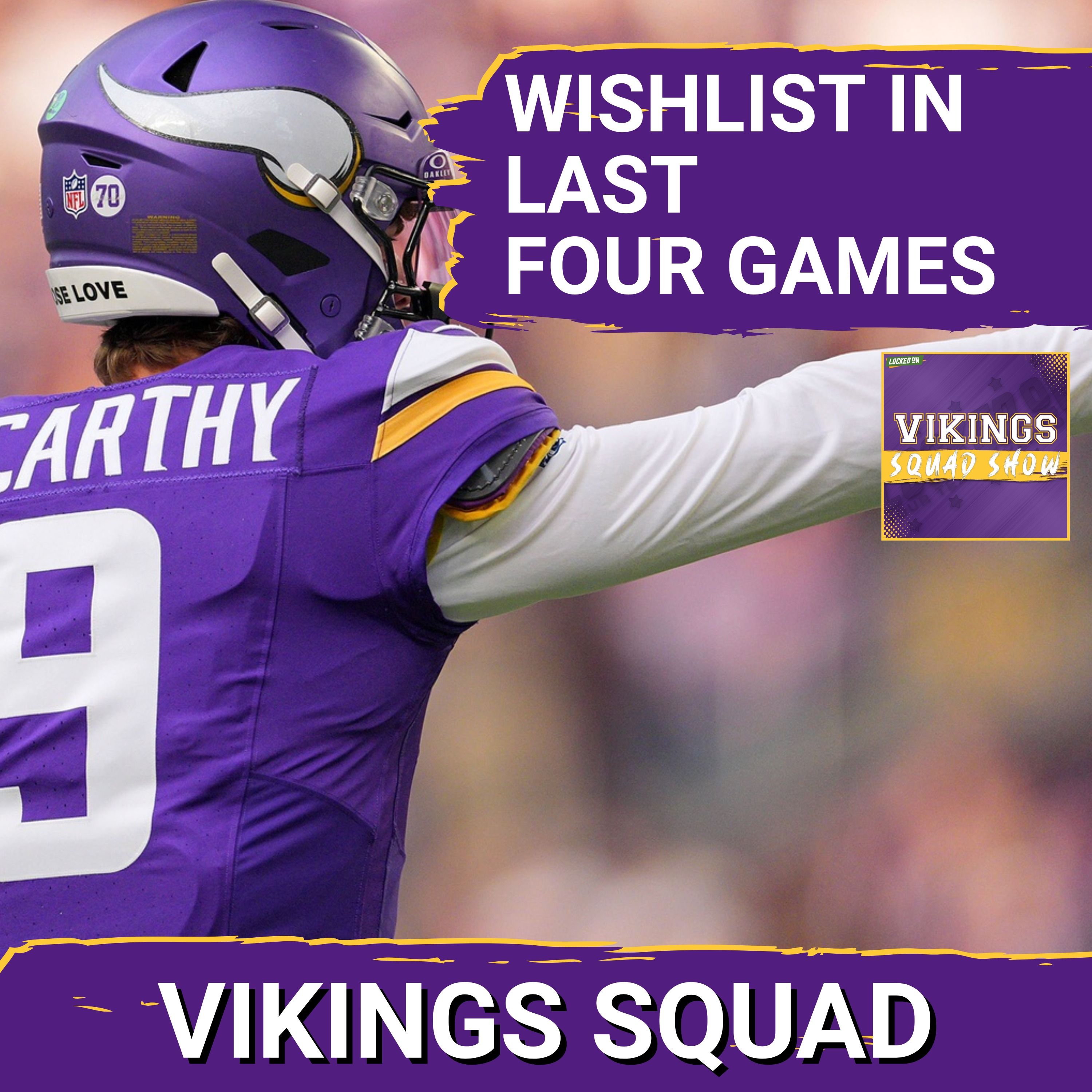 VIKINGS SQUAD SHOW: J.J. McCarthy Can Play SPOILER Down the Stretch