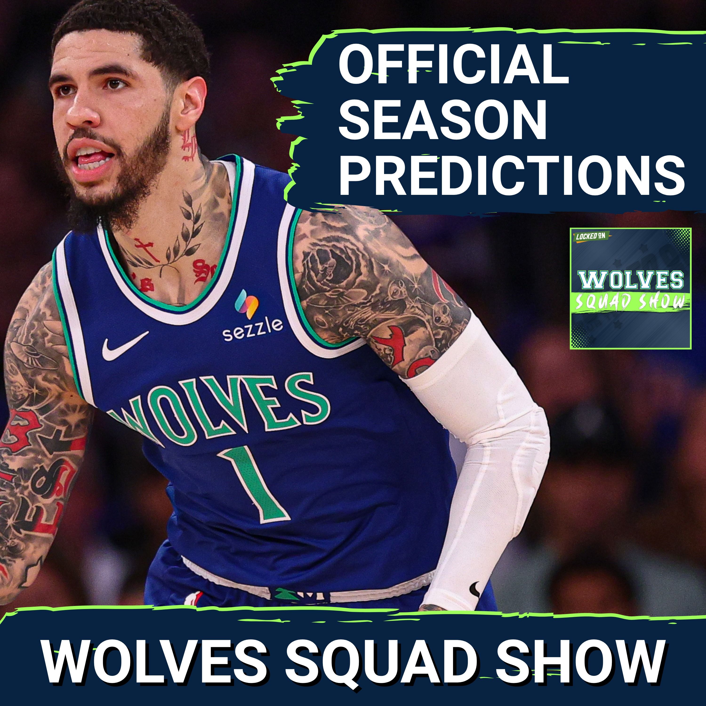 WOLVES SQUAD SHOW: 10 Official Minnesota Timberwolves PREDICTIONS