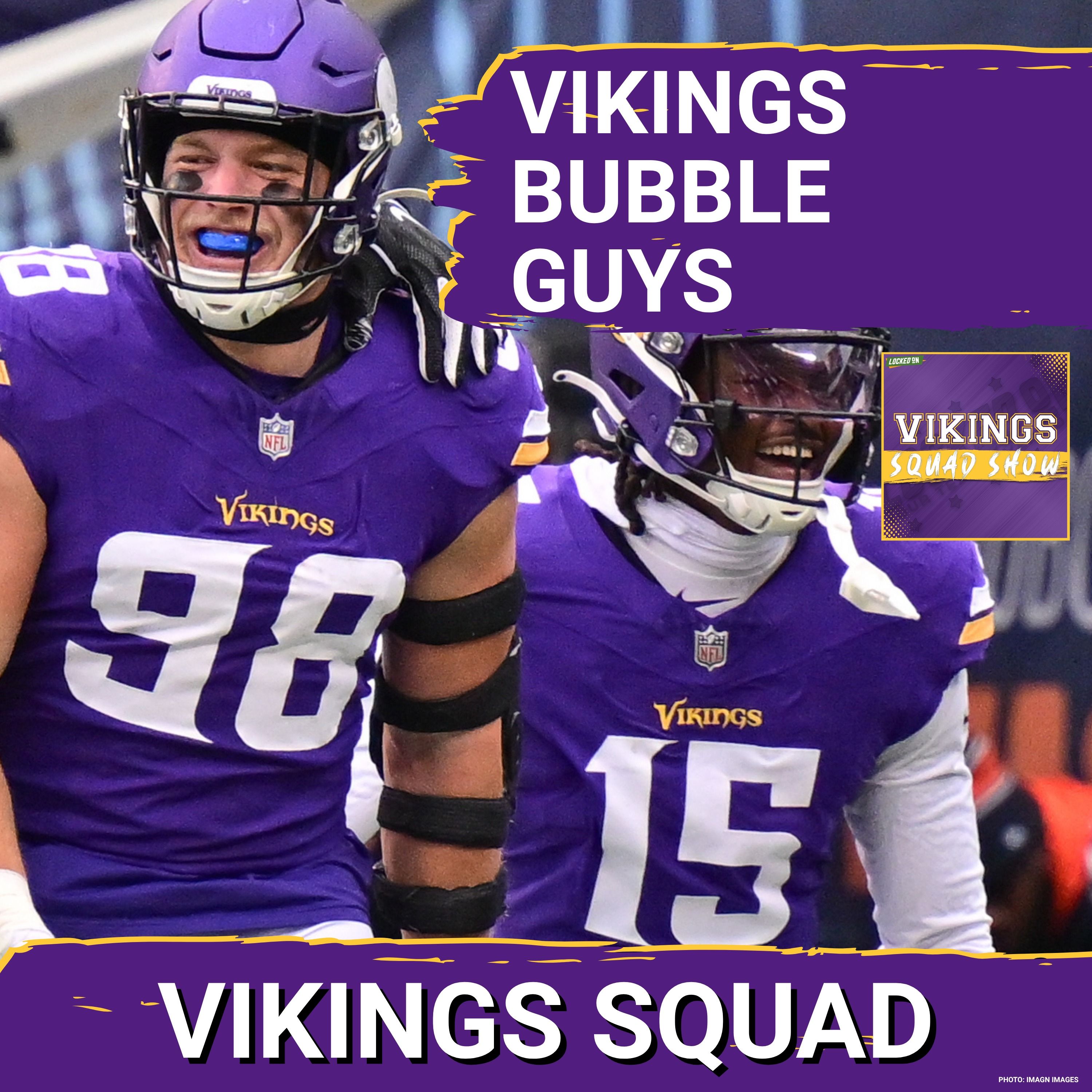 VIKINGS SQUAD SHOW: Identifying the Players on the Minnesota Vikings ROSTER BUBBLE episode artwork