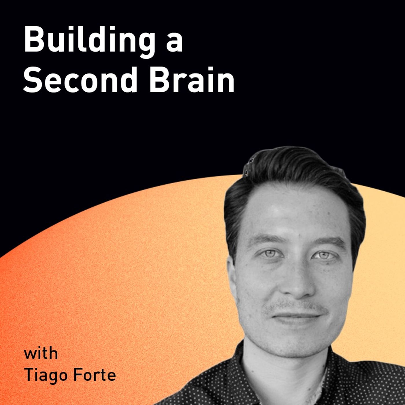 Building a Second Brain with Tiago Forte (WiM214)