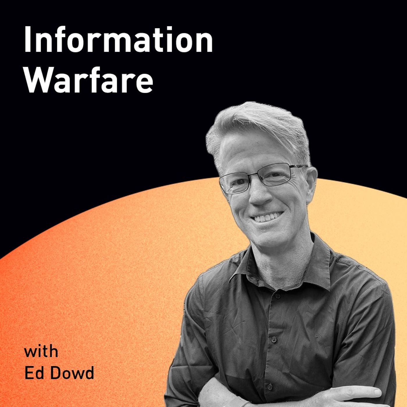 Information Warfare with Edward Dowd (WiM210)