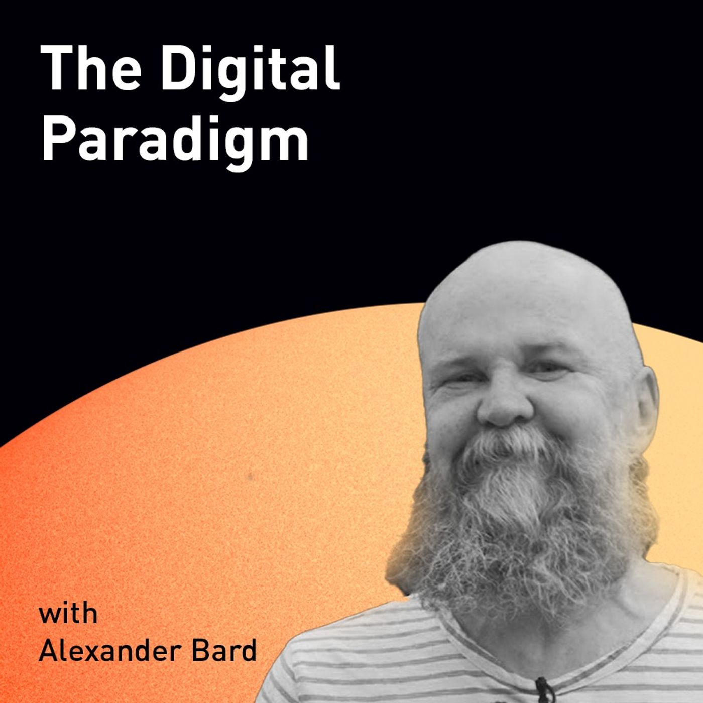 The Digital Paradigm with Alexander Bard (WiM136)