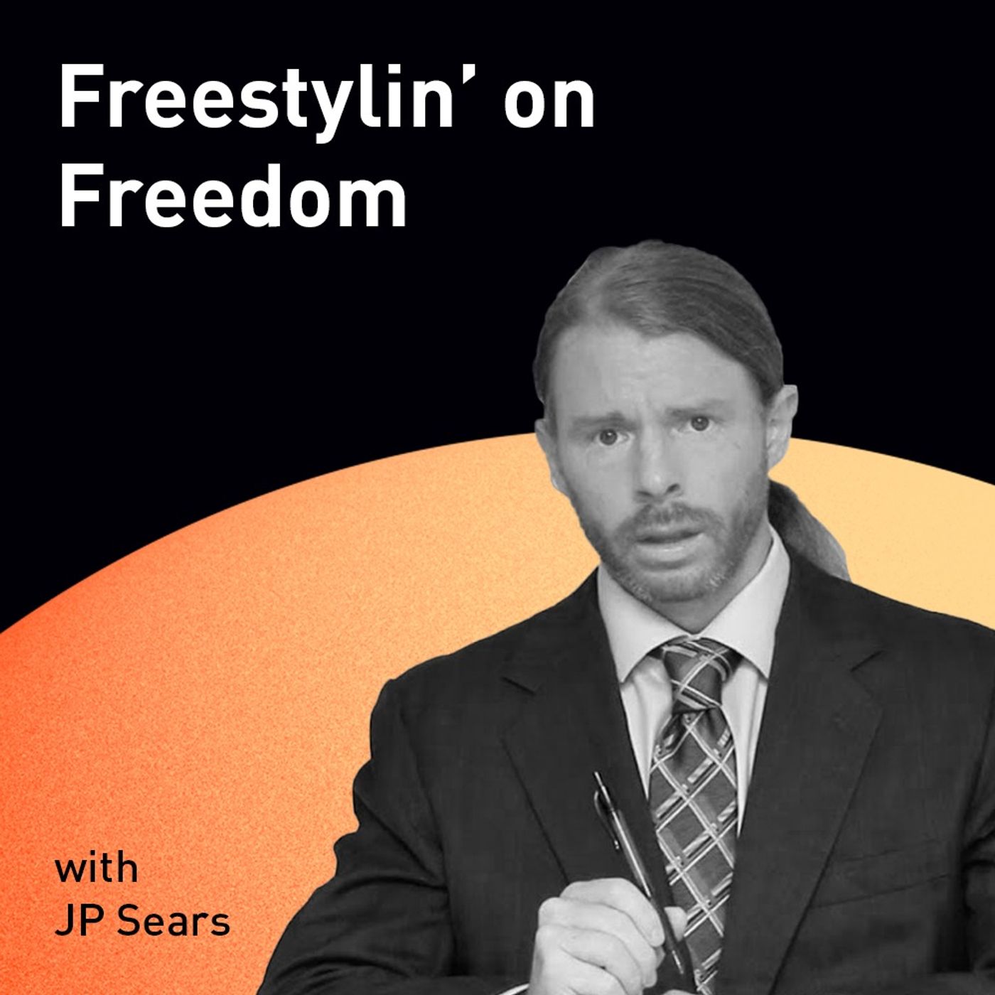 Freestylin' on Freedom with JP Sears (WiM152)