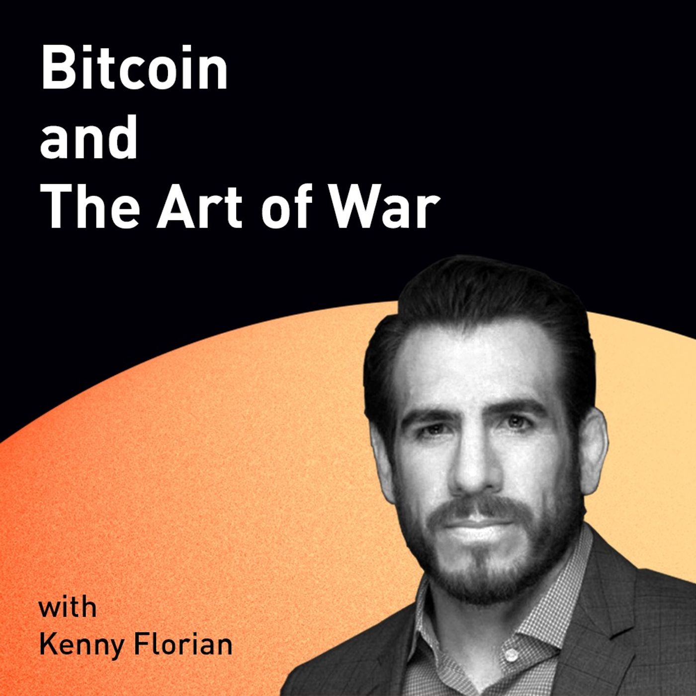 Bitcoin and The Art of War with Kenny Florian (WiM131)