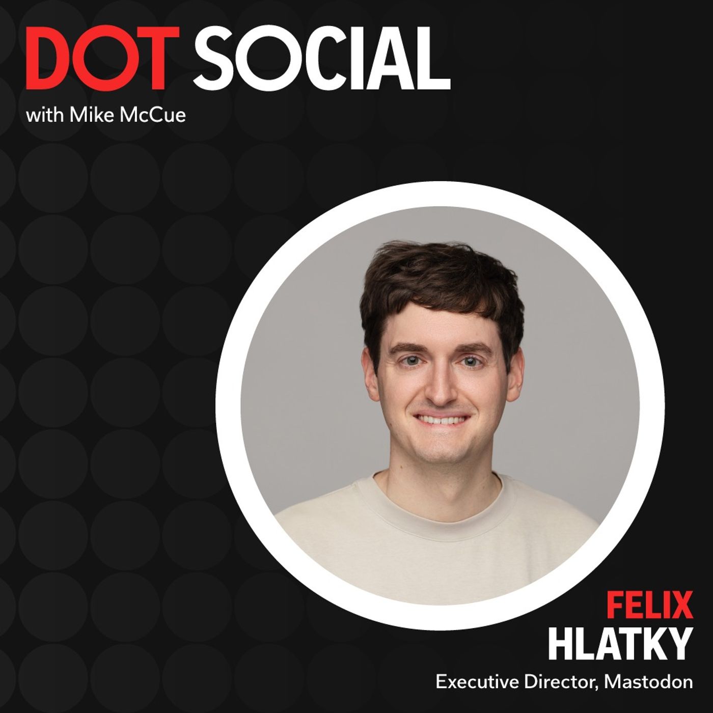 Mastodon’s First and Next 10 Years, with Executive Director Felix Hlatky