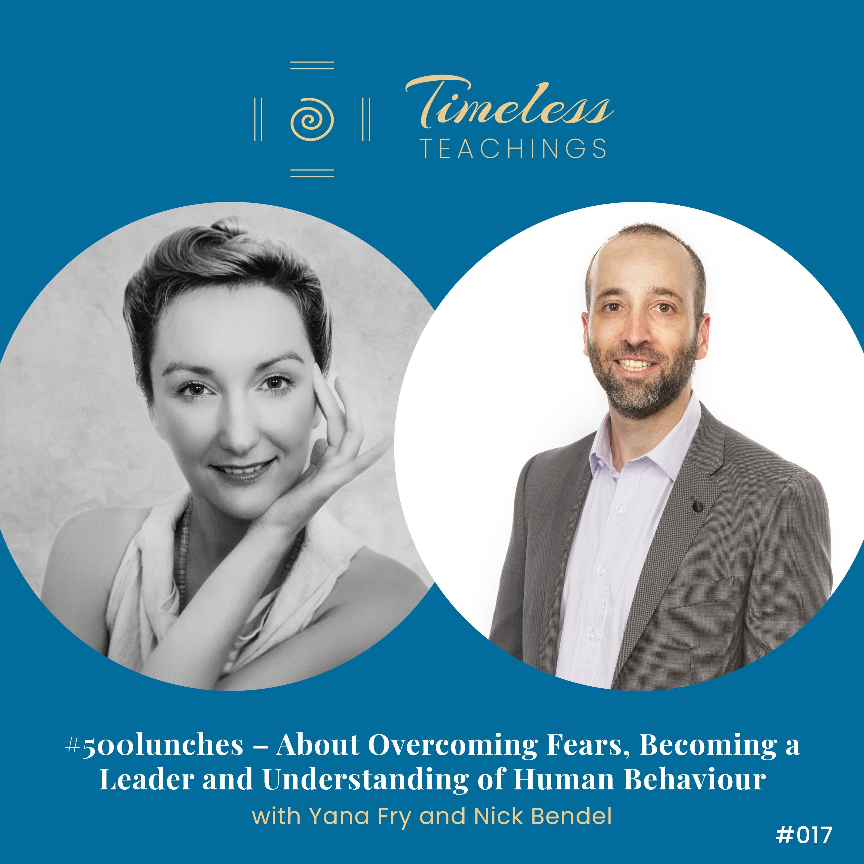 #17 500lunches – About Overcoming Fears, Becoming a Leader and Understanding of Human Behaviour w/ Nick Bendel