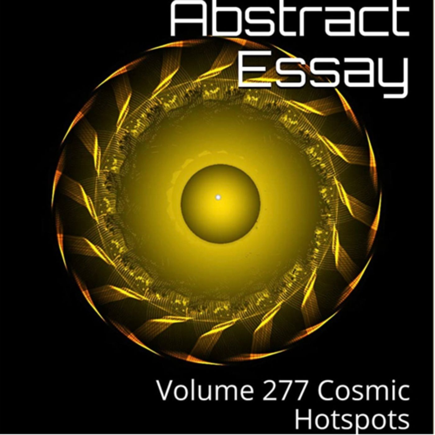 Abstract Essay Volume 277 Cosmic Hotspots by Daniel Lucas episode artwork