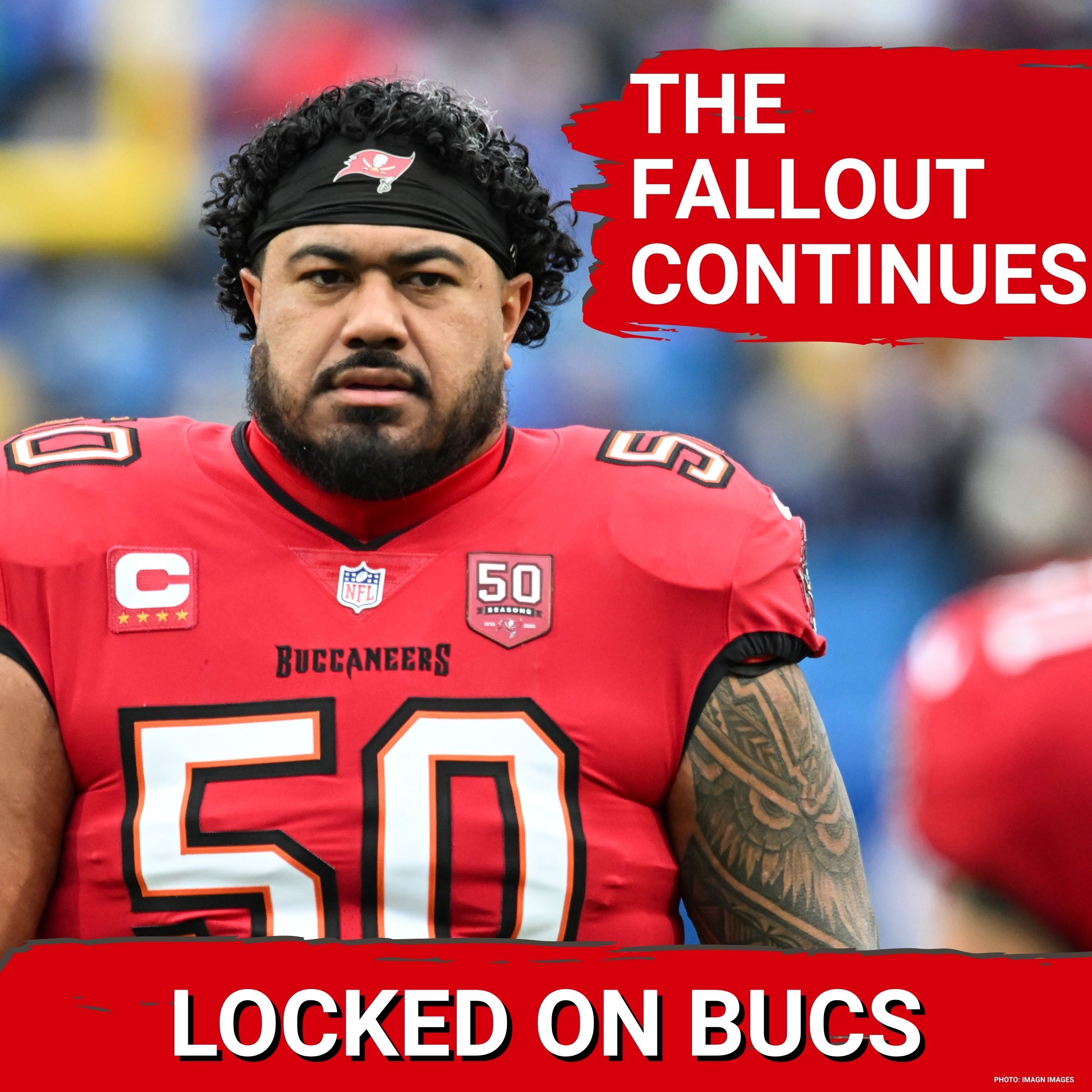 MORE FALLOUT From Vita Vea, Baker Mayfield Situations | TRAINING CAMP PRIMER: Top Stories & Battles