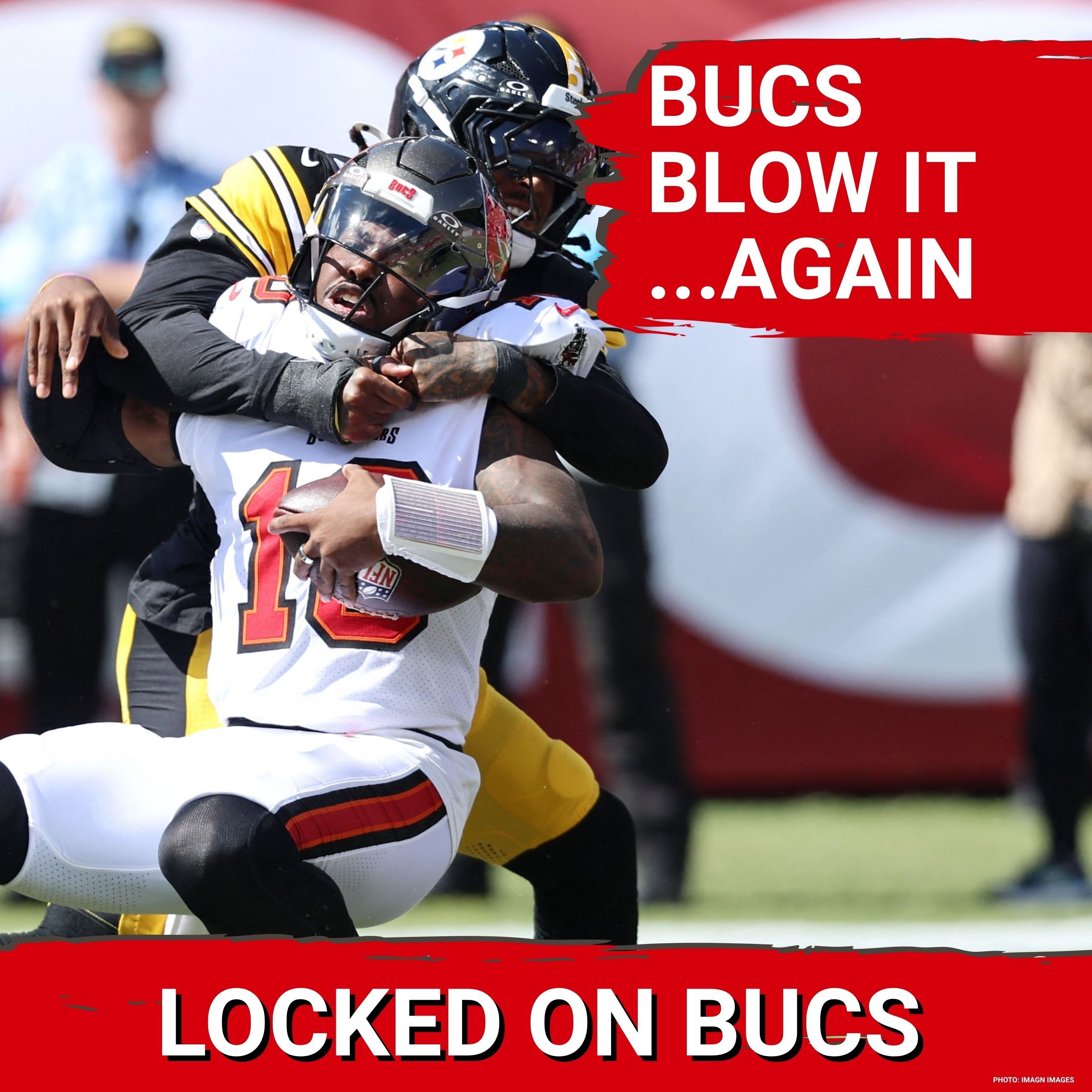 Bucs BLOW IT Against Steelers After Leading By 13 | Coaching Staff Seats ARE ENGULFED IN FLAMES episode artwork