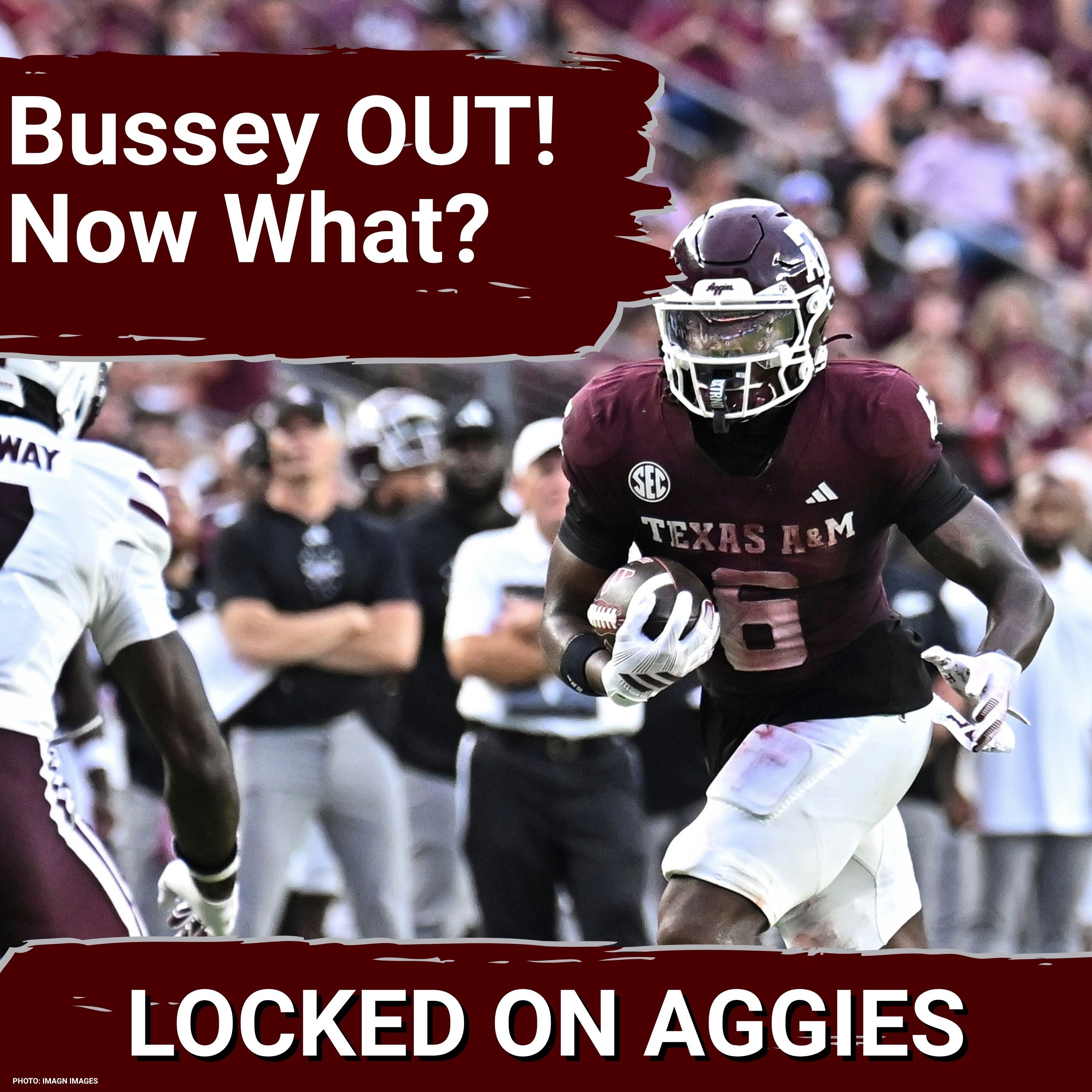 SETBACK: Texas A&M Aggies Lose Terry Bussey, Wide Receiver Corps URGED to DELIVER episode artwork