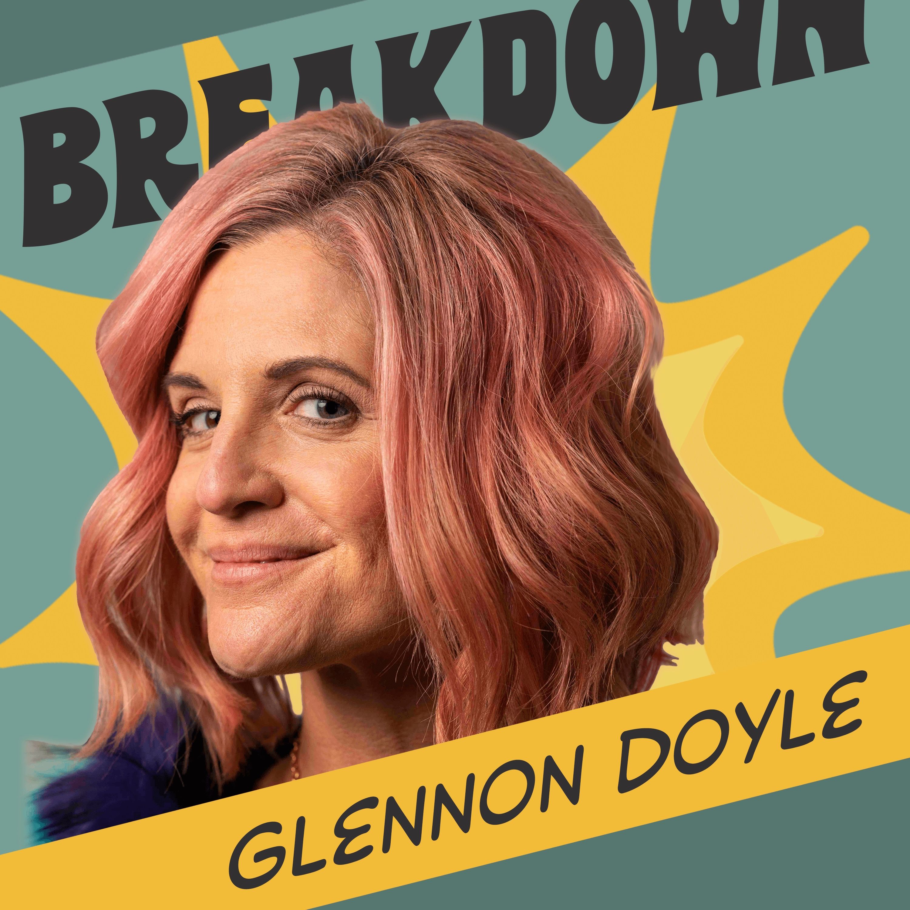 Glennon Doyle: Manage Anxiety, Personal Truth & Transformation