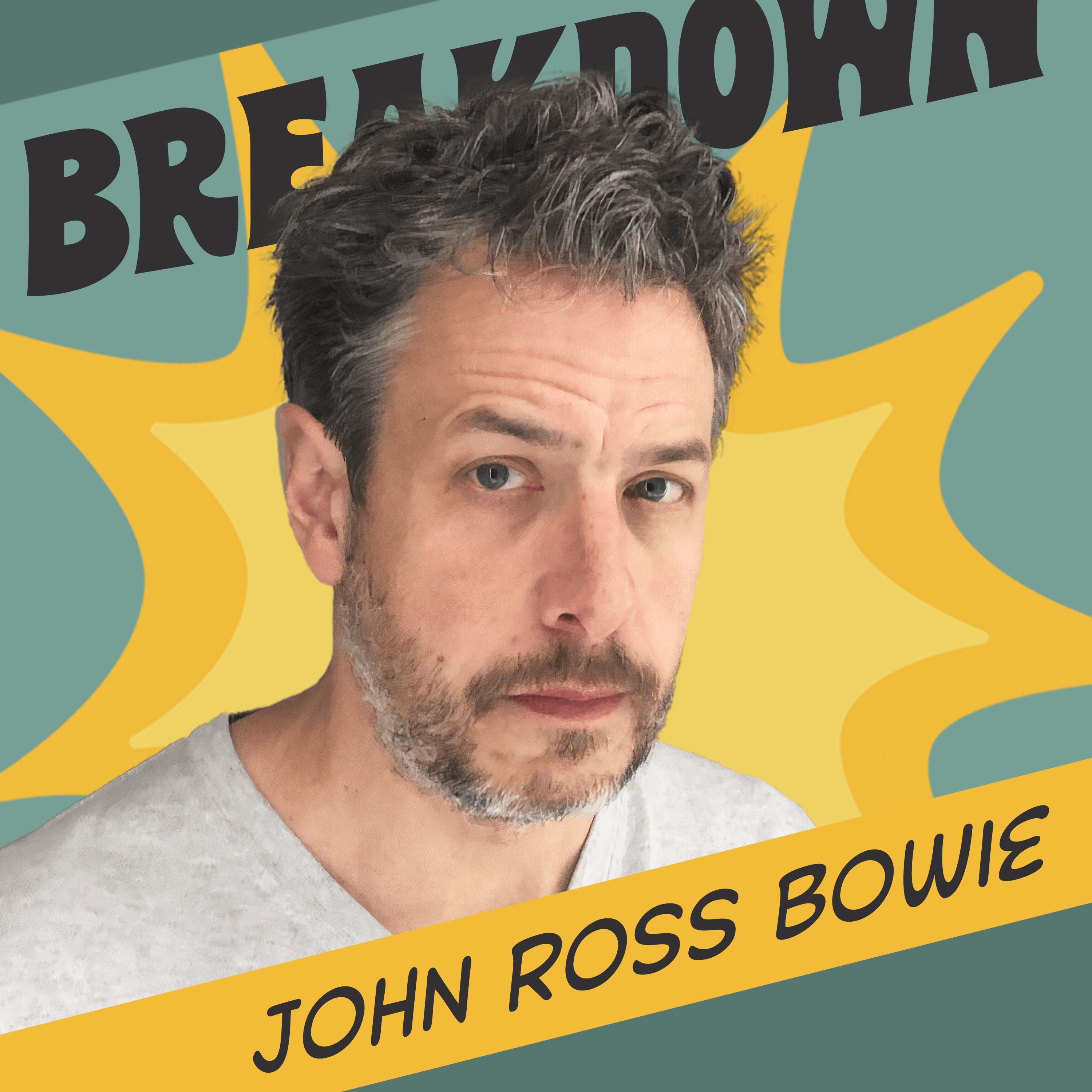 John Ross Bowie: Angry Young Man Finds Sobriety