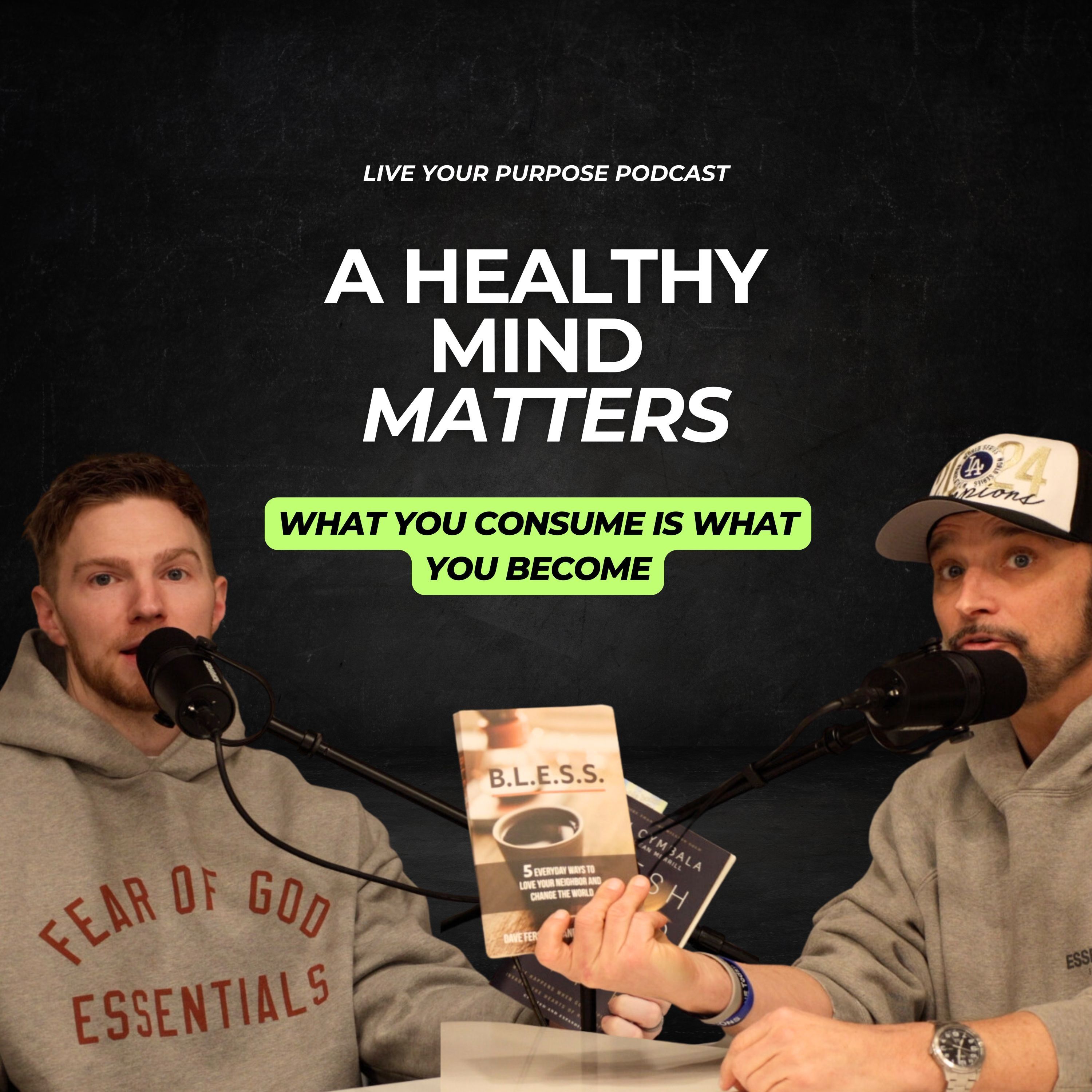 A Healthy Mind Matters: What You Consume is What You Become