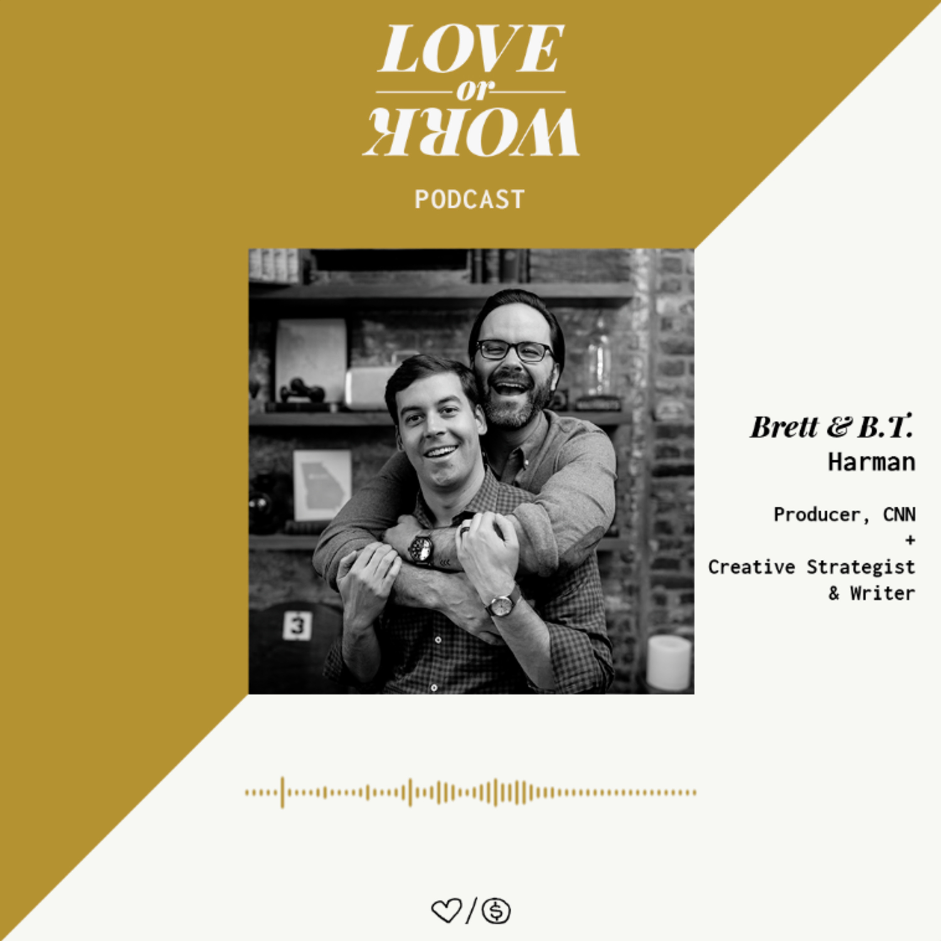 Love Wins | Brett + B.T. Harman