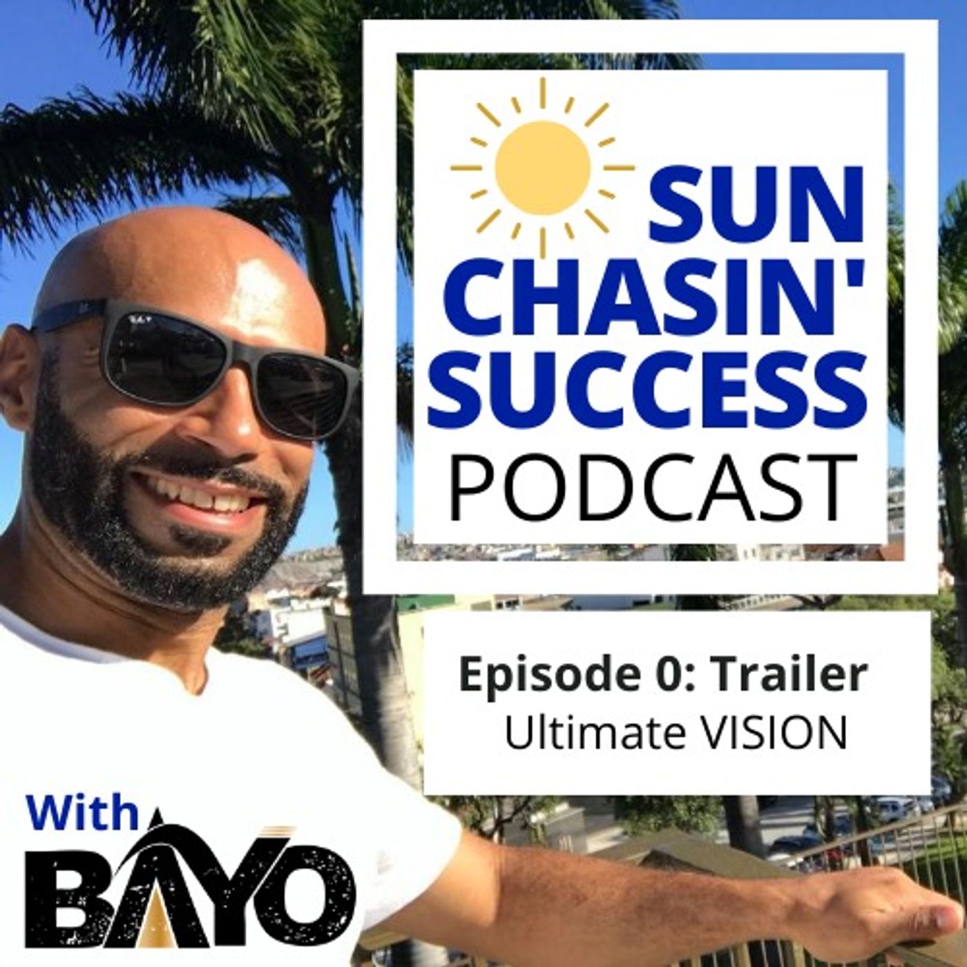 #0 - TRAILER - Sun Chasin' Success Vision