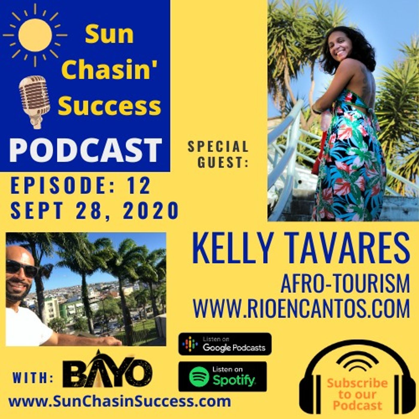 #12 - KELLY TAVARES - RIO ENCANTOS - How Afro - Tourism & Afro-Futurism Is Redefining Meaningful Travel