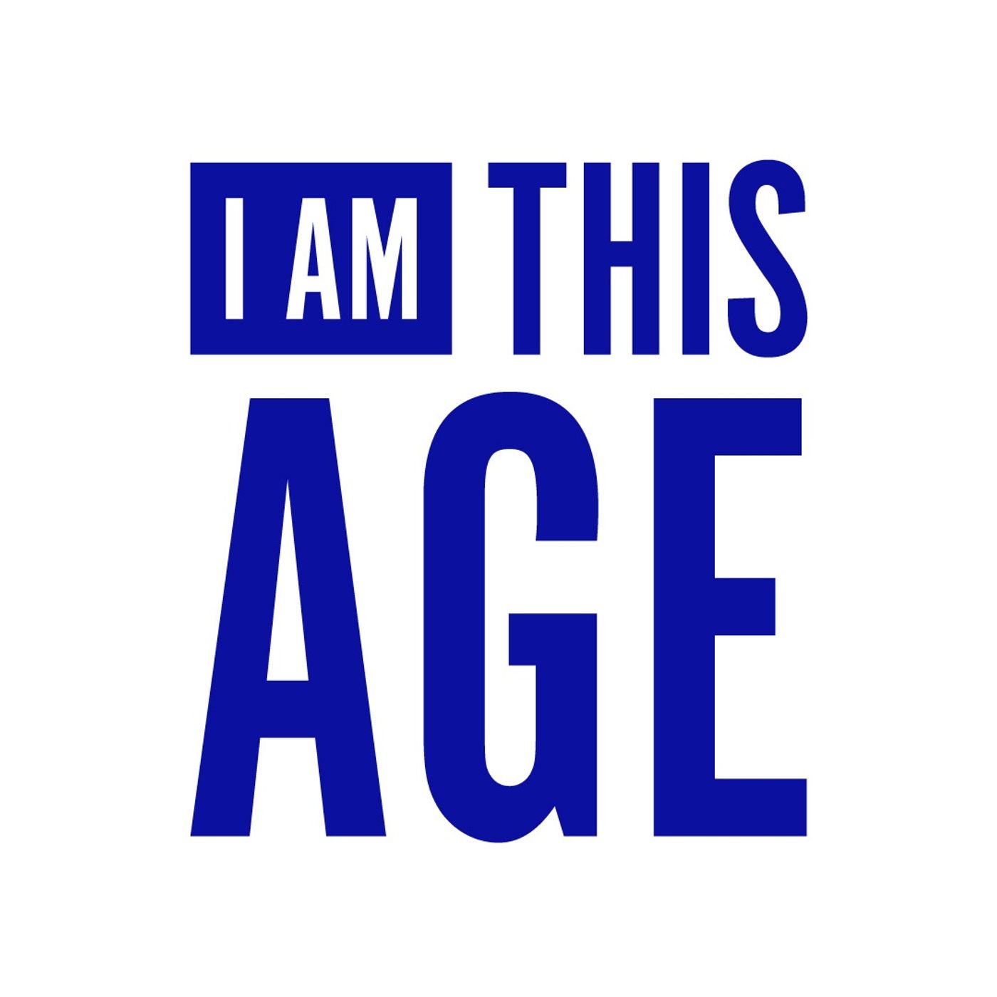 I Am This Age