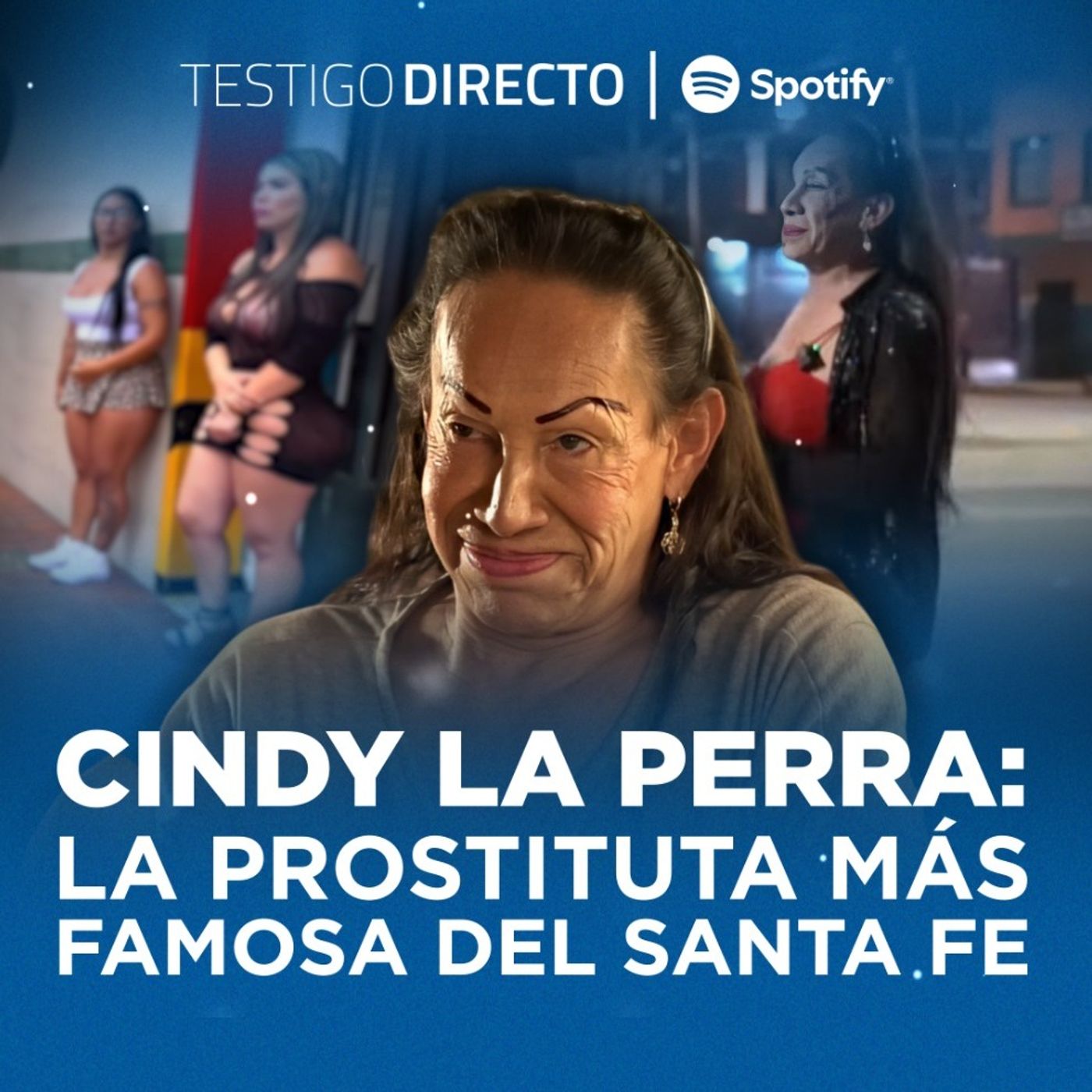Una noche con la PROSTITUTA TRANS más FAMOSA del SANTA FE: Así, Cindy sobrevivió a DISPAROS Y DROGAS: