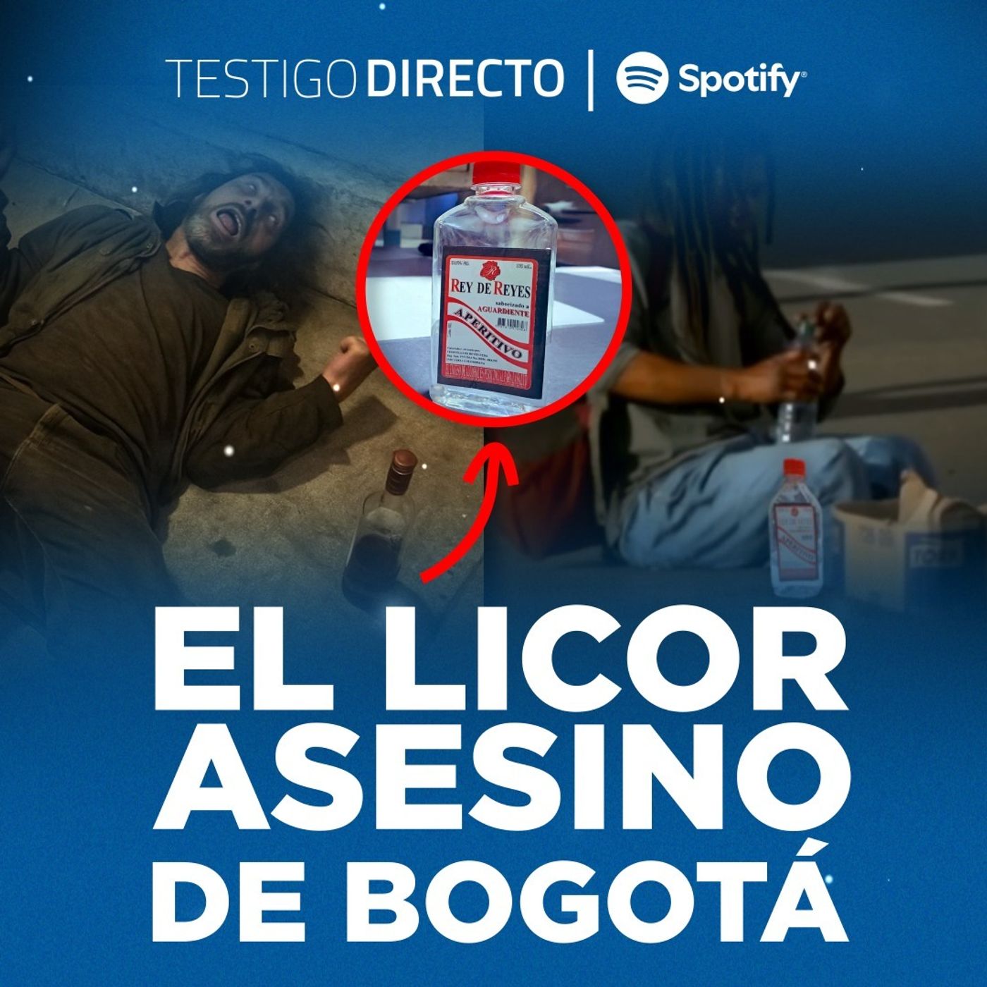 El licor asesino de Bogotá: Rey de Reyes, un trago barato que termina en muerte segura ¡NO LO TOMES!