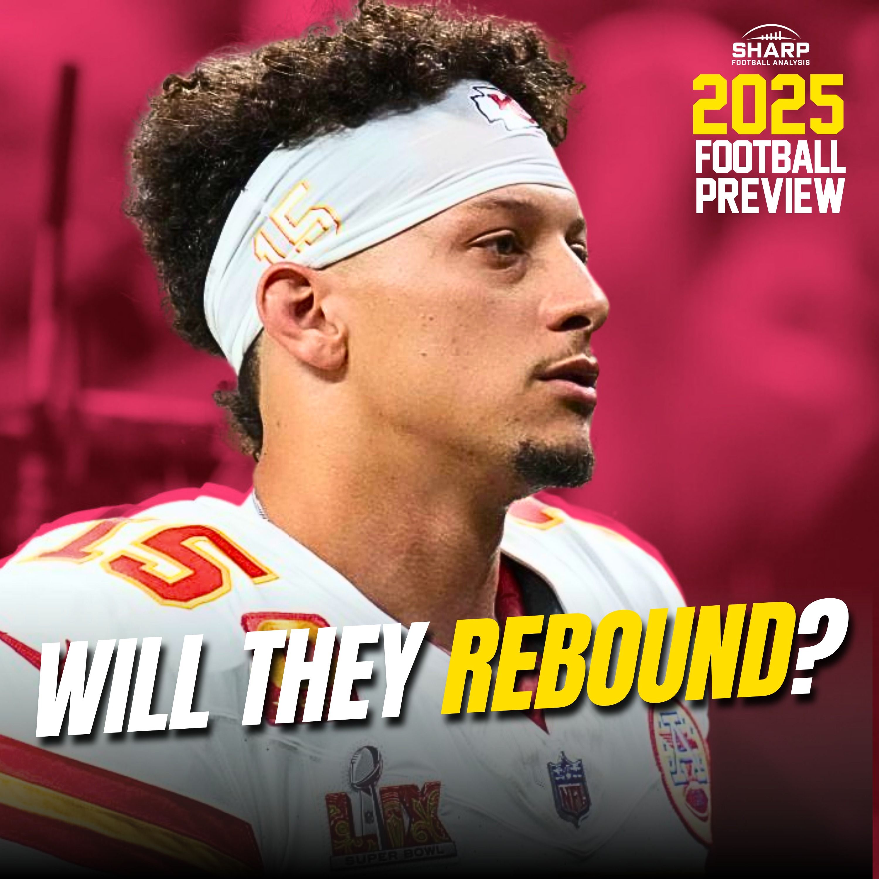 Super Bowl Days Numbered? | Kansas City Chiefs 2025 Preview
